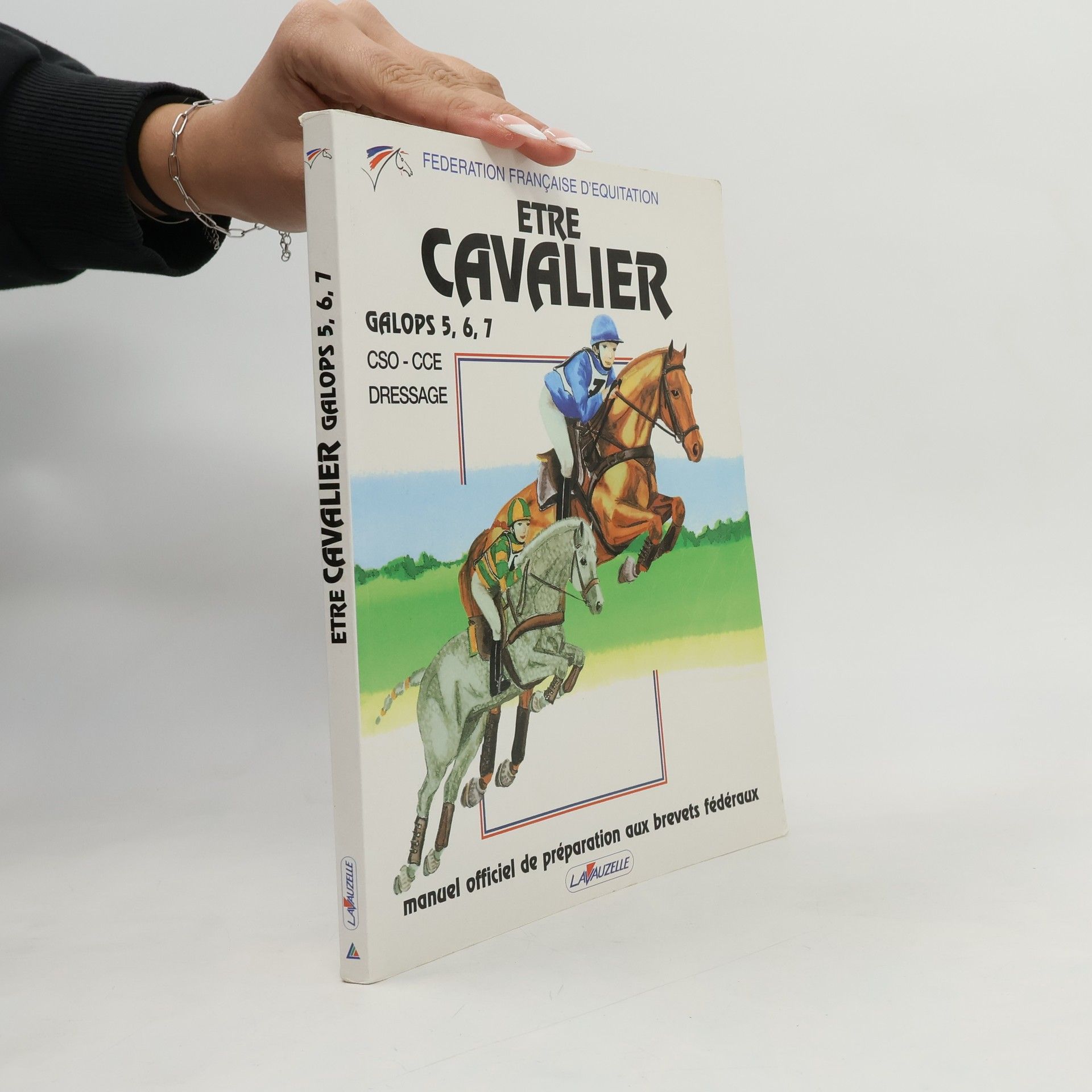 Fédération française d'équitation Fédération Française d'Équitation - 5, 6, 7: Être cavalier