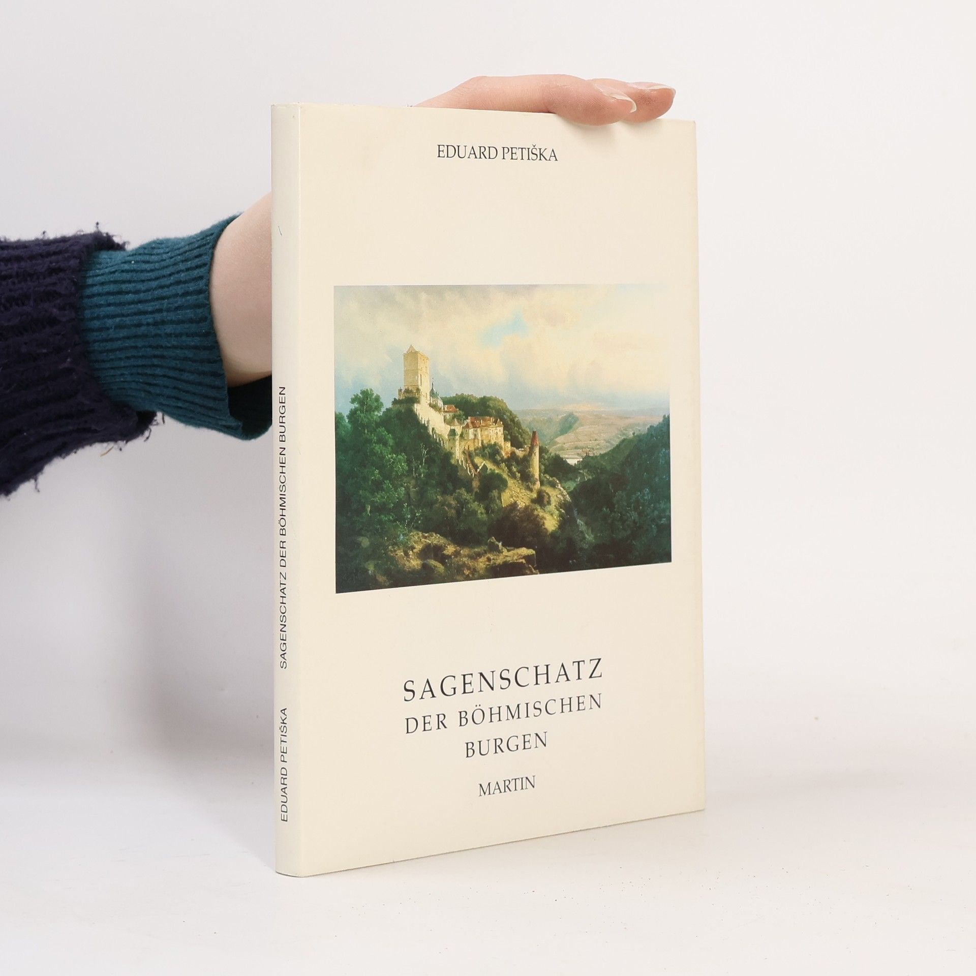 Eduard Petiška Sagenschatz der böhmischen Burgen