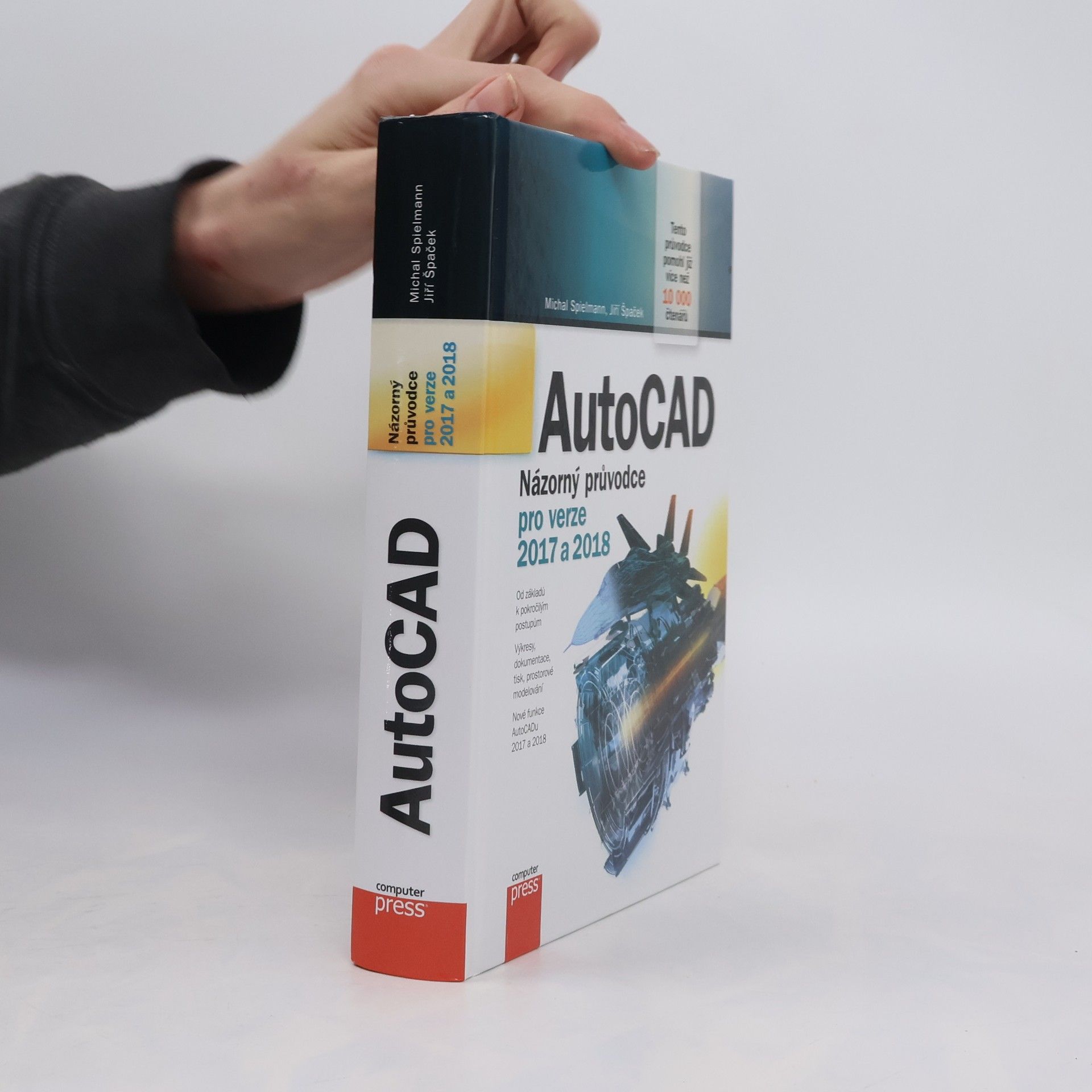 Michal Spielmann AutoCAD : názorný průvodce pro verze 2017 a 2018