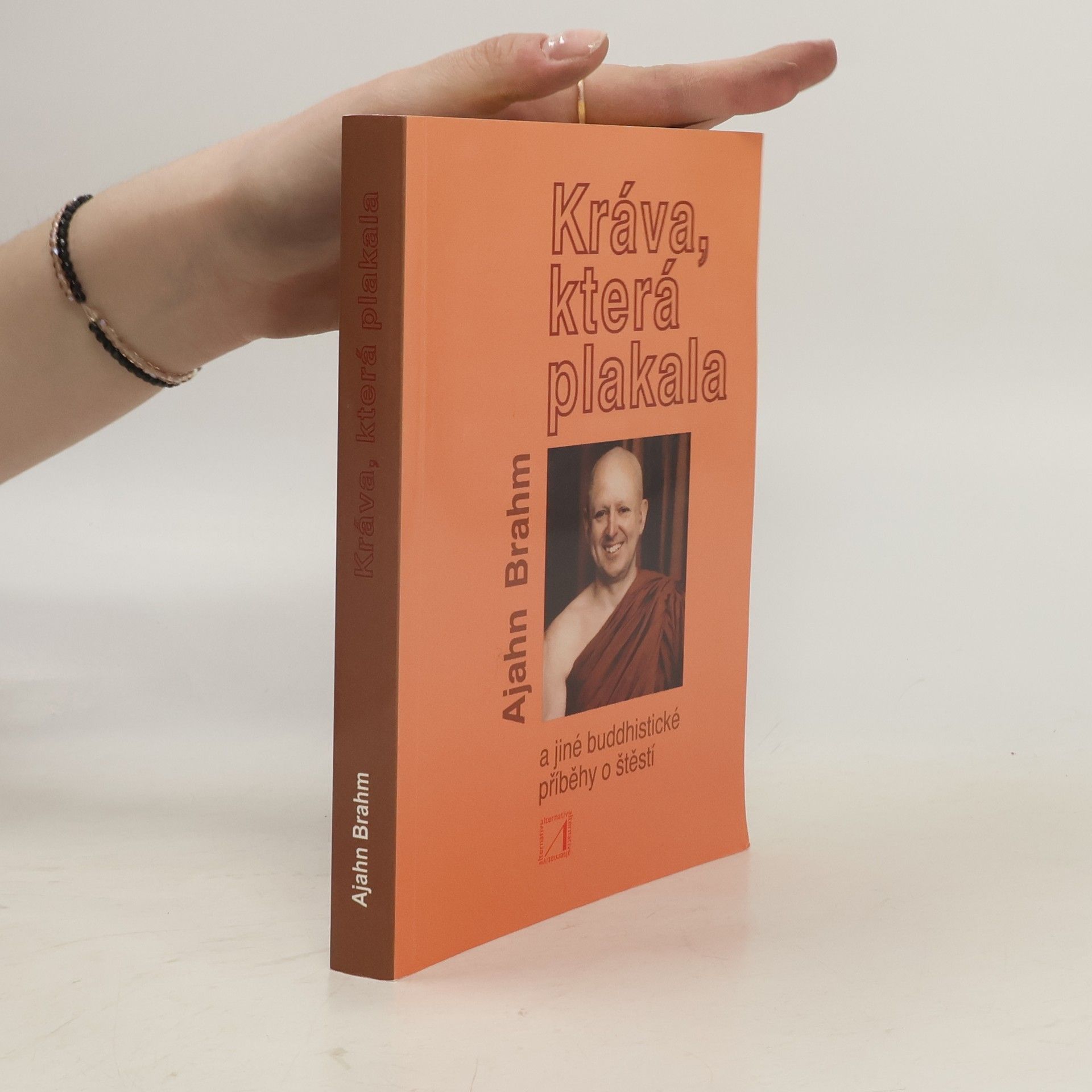 Brahmavamsó Kráva, která plakala a jiné buddhistické příběhy o štěstí