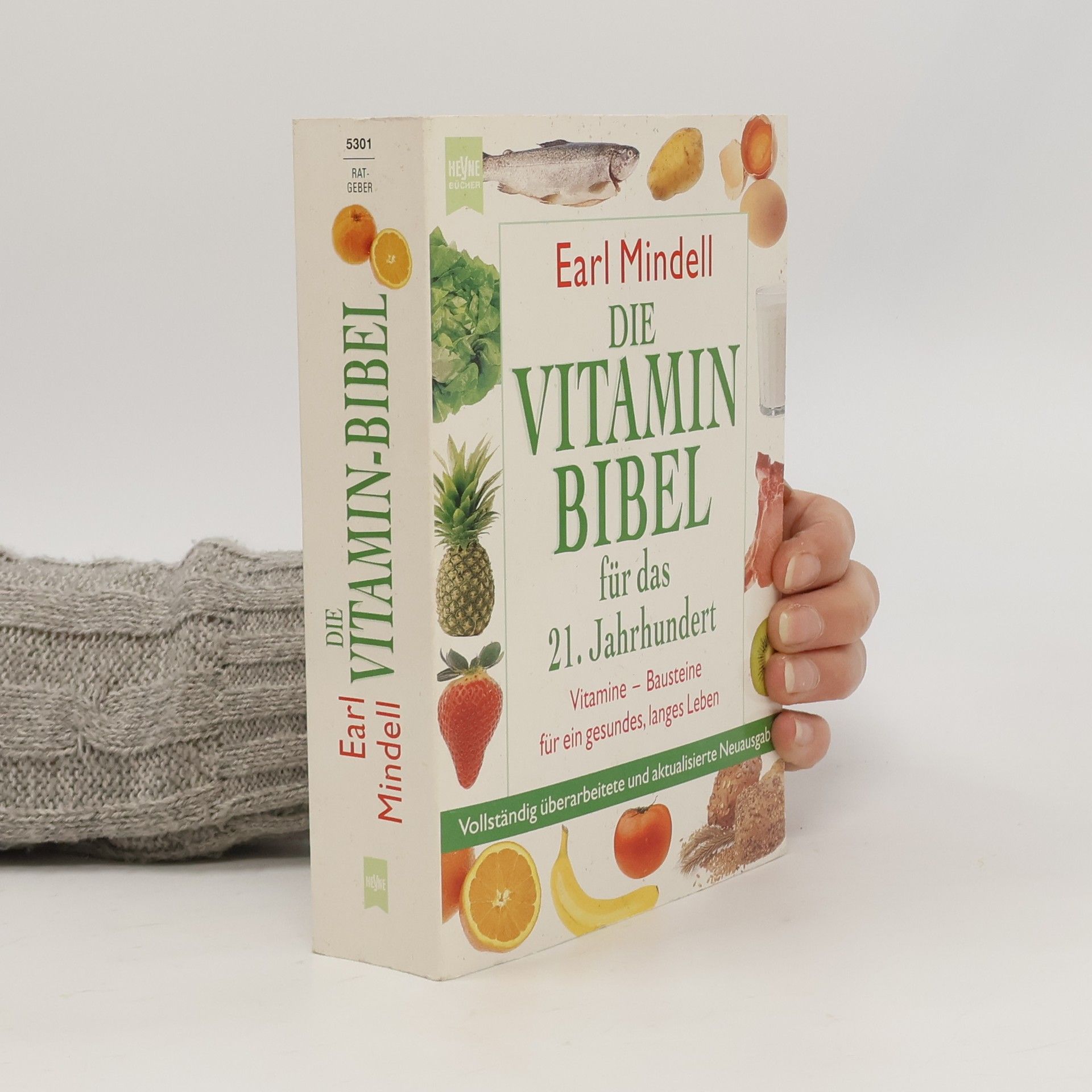 Earl Mindell Die Vitaminbibel für das 21. Jahrhundert