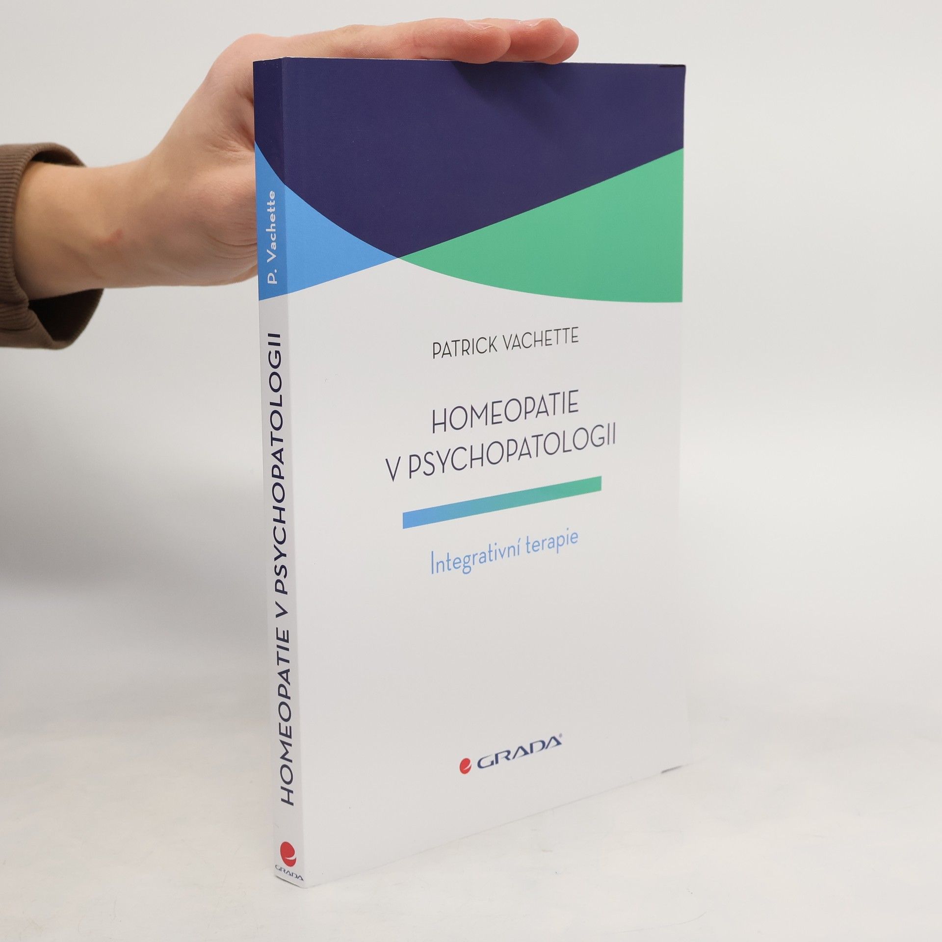 Patrick vachette Homeopatie v psychopatologii. Integrativní terapie