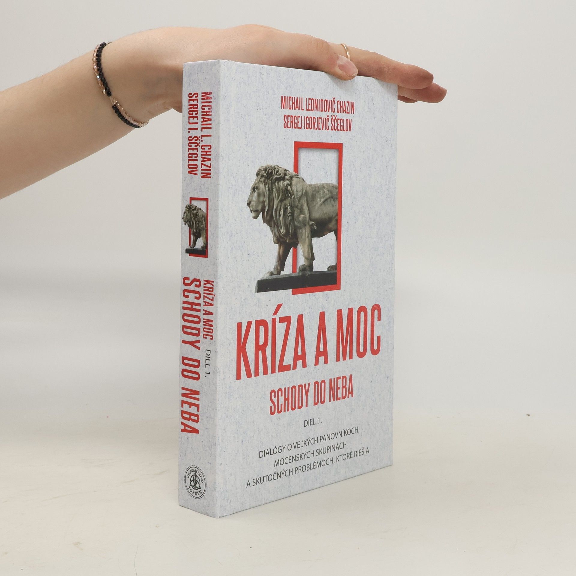 Michail Leonidovič Chazin Kríza a moc (diel 1.) - Schody do neba