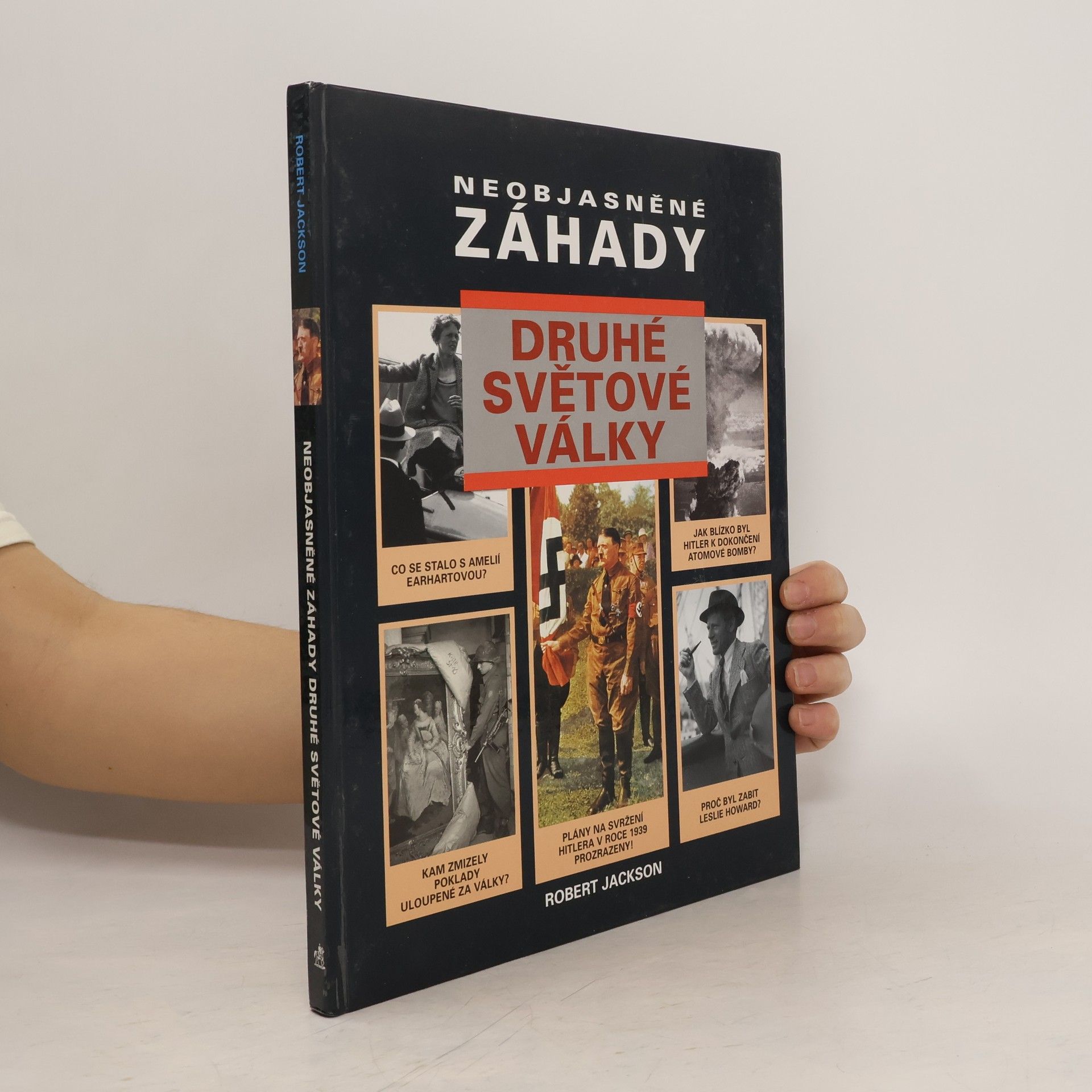 Robert Jackson Neobjasněné záhady druhé světové války