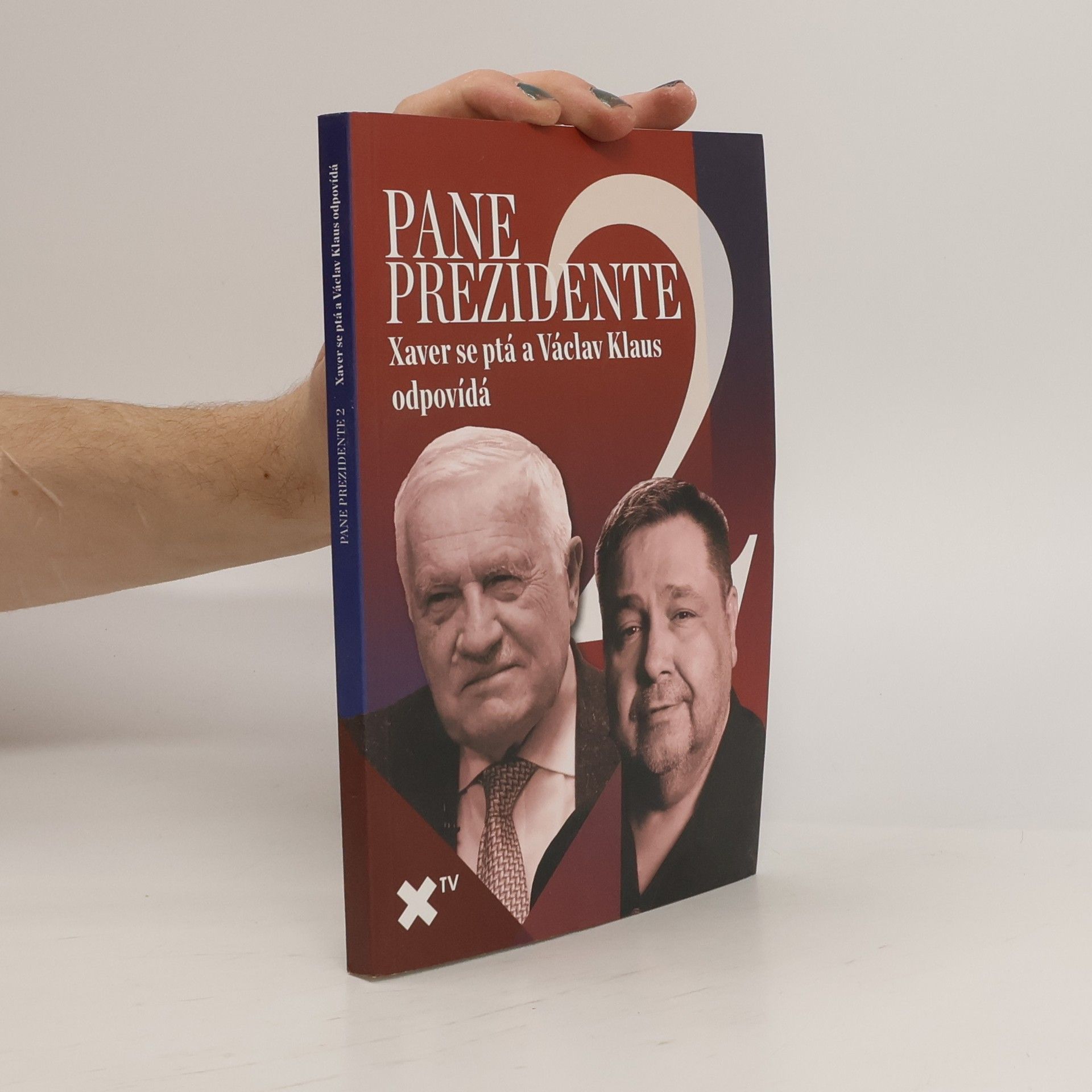 Václav Klaus Pane prezidente 2 : Xaver se ptá a Václav Klaus odpovídá