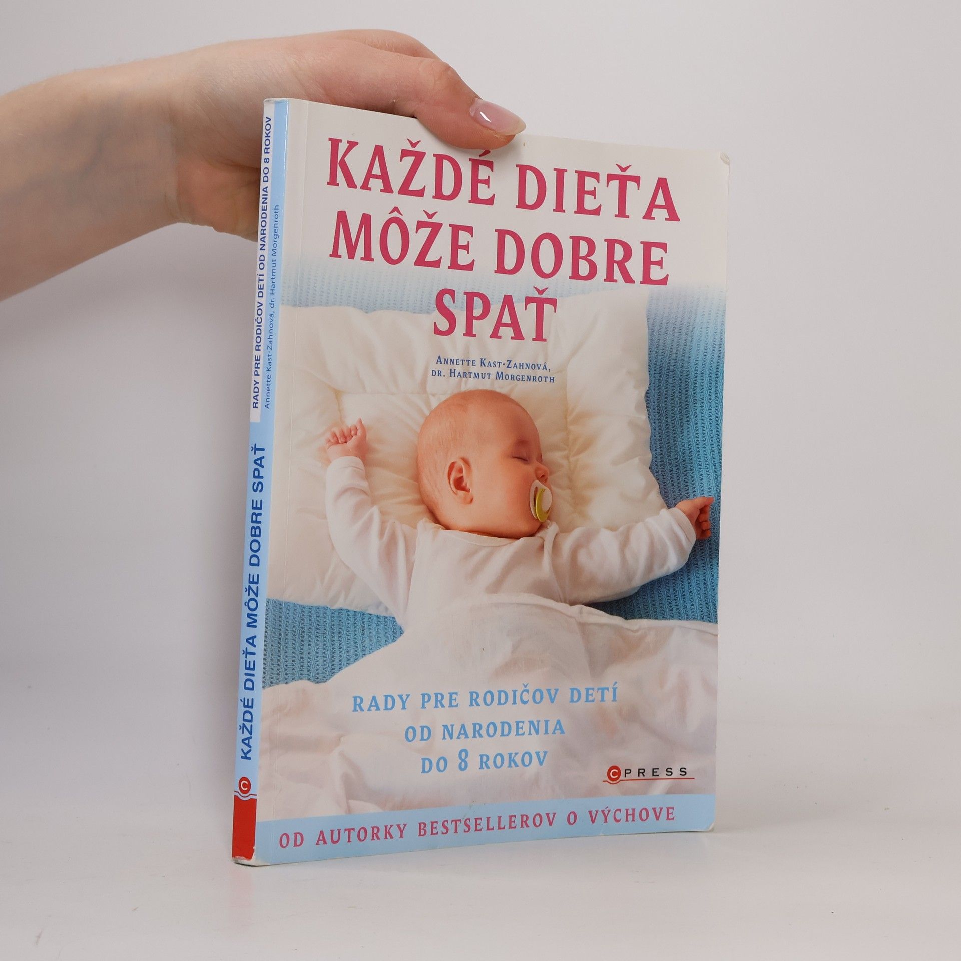 Annette Kast-Zahn Každé dieťa môže dobre spať