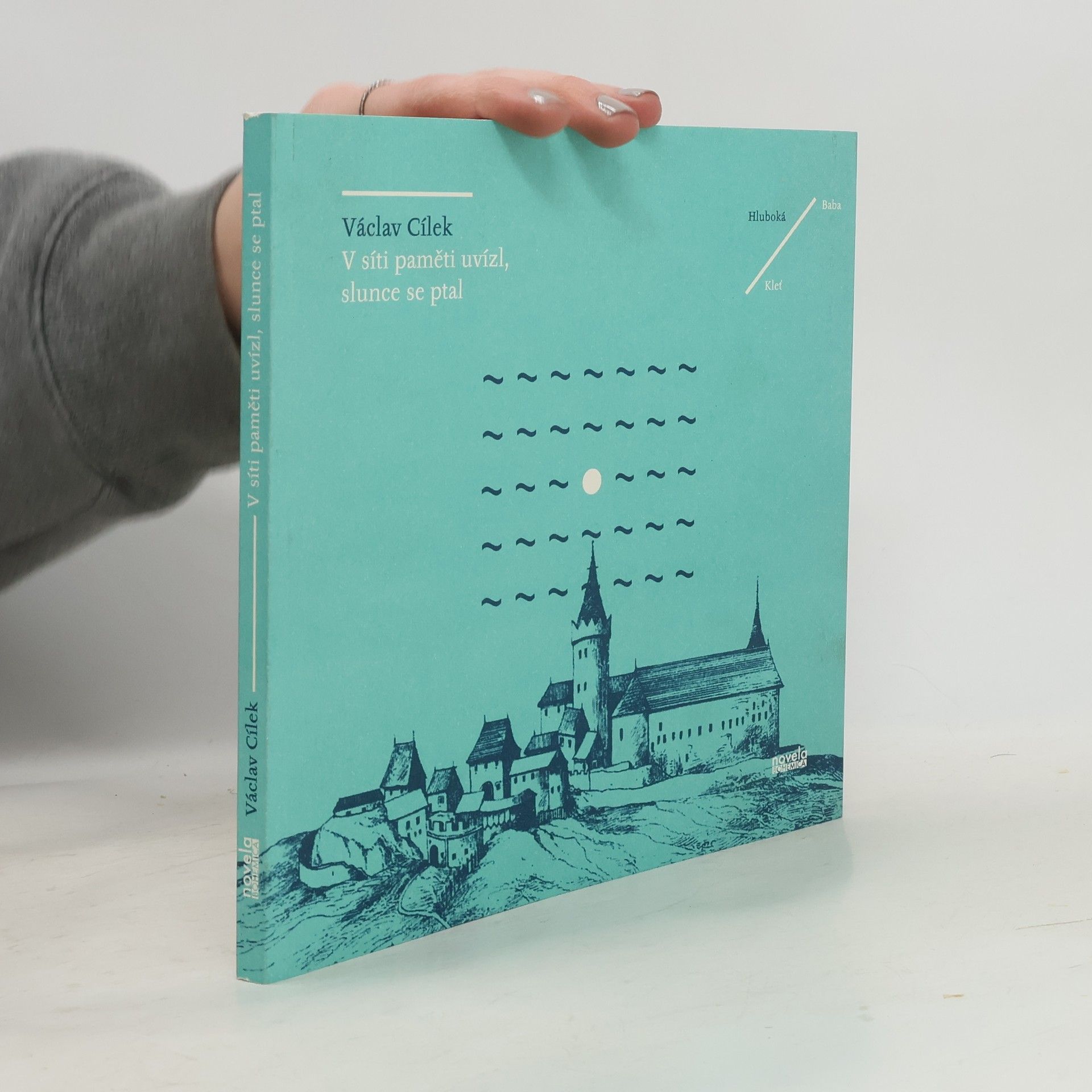 Václav Cílek V síti paměti uvízl, slunce se ptal