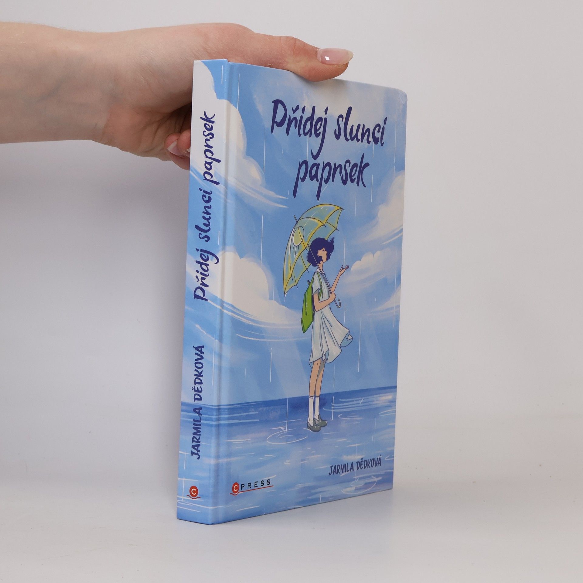 Jarmila Dědková Přidej slunci paprsek
