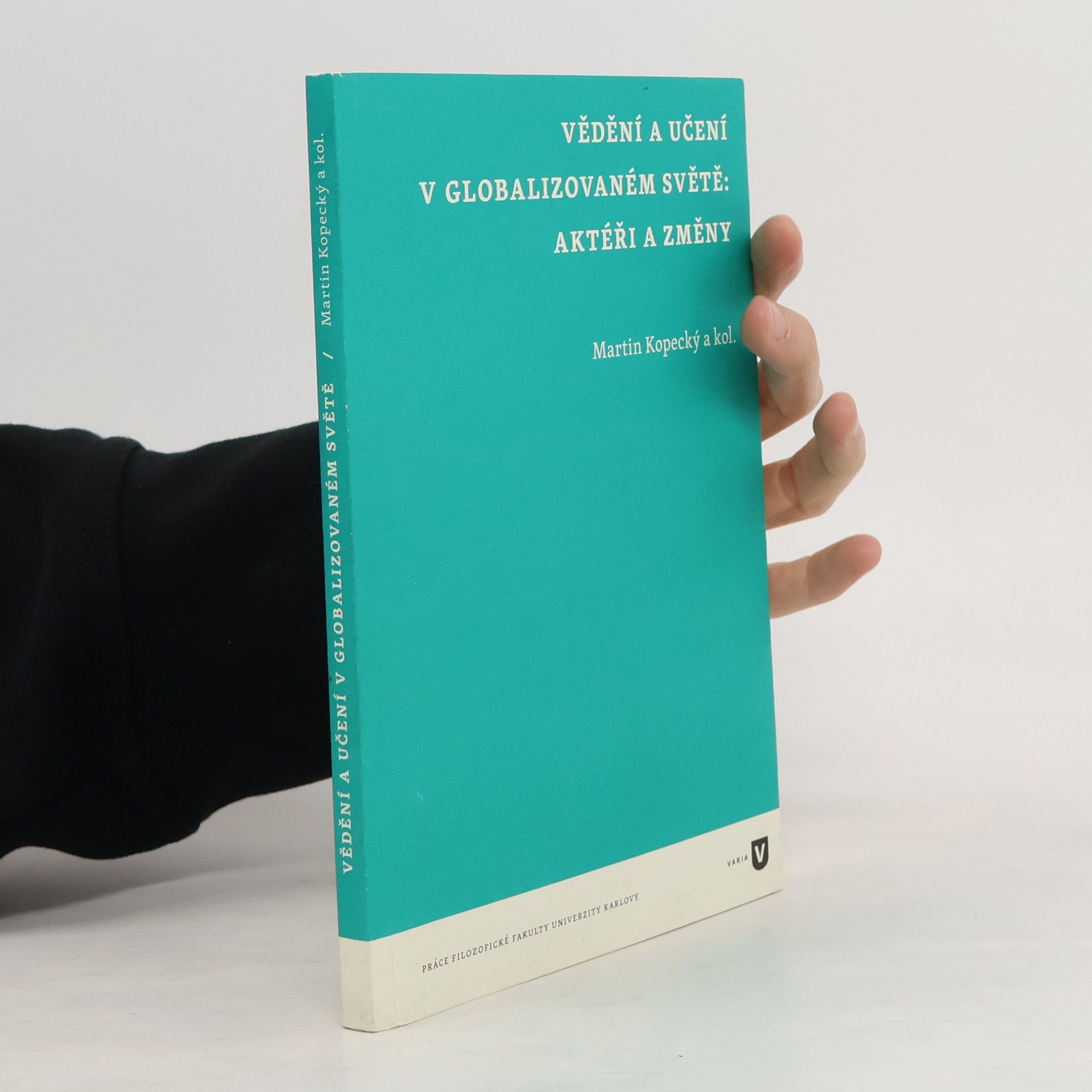 Autorenkollektiv Vědění a učení v globalizovaném světě: aktéři a změny