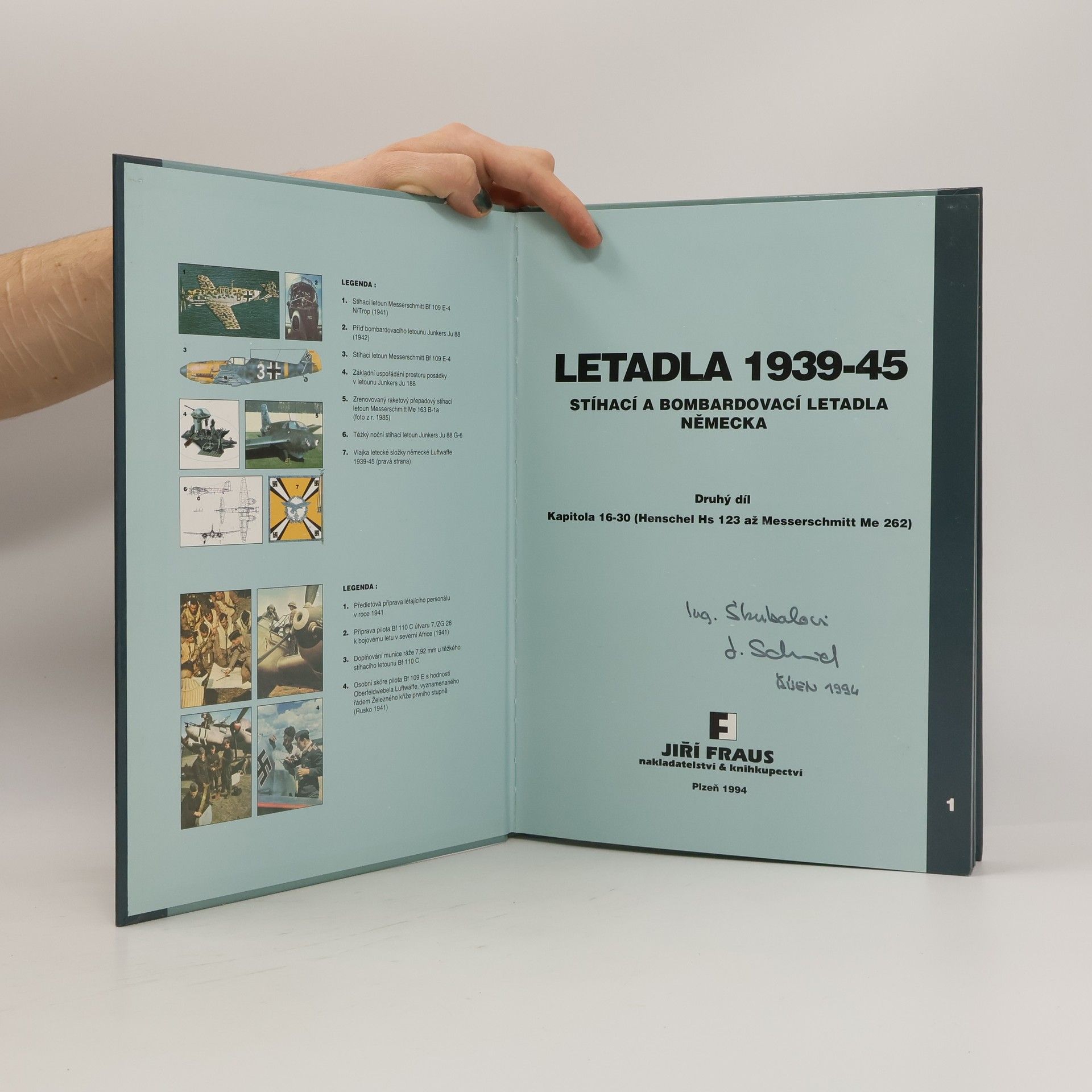 Jaroslav Schmid Letadla 1939-45: Stíhací a bombardovací letadla Německa 2. díl
