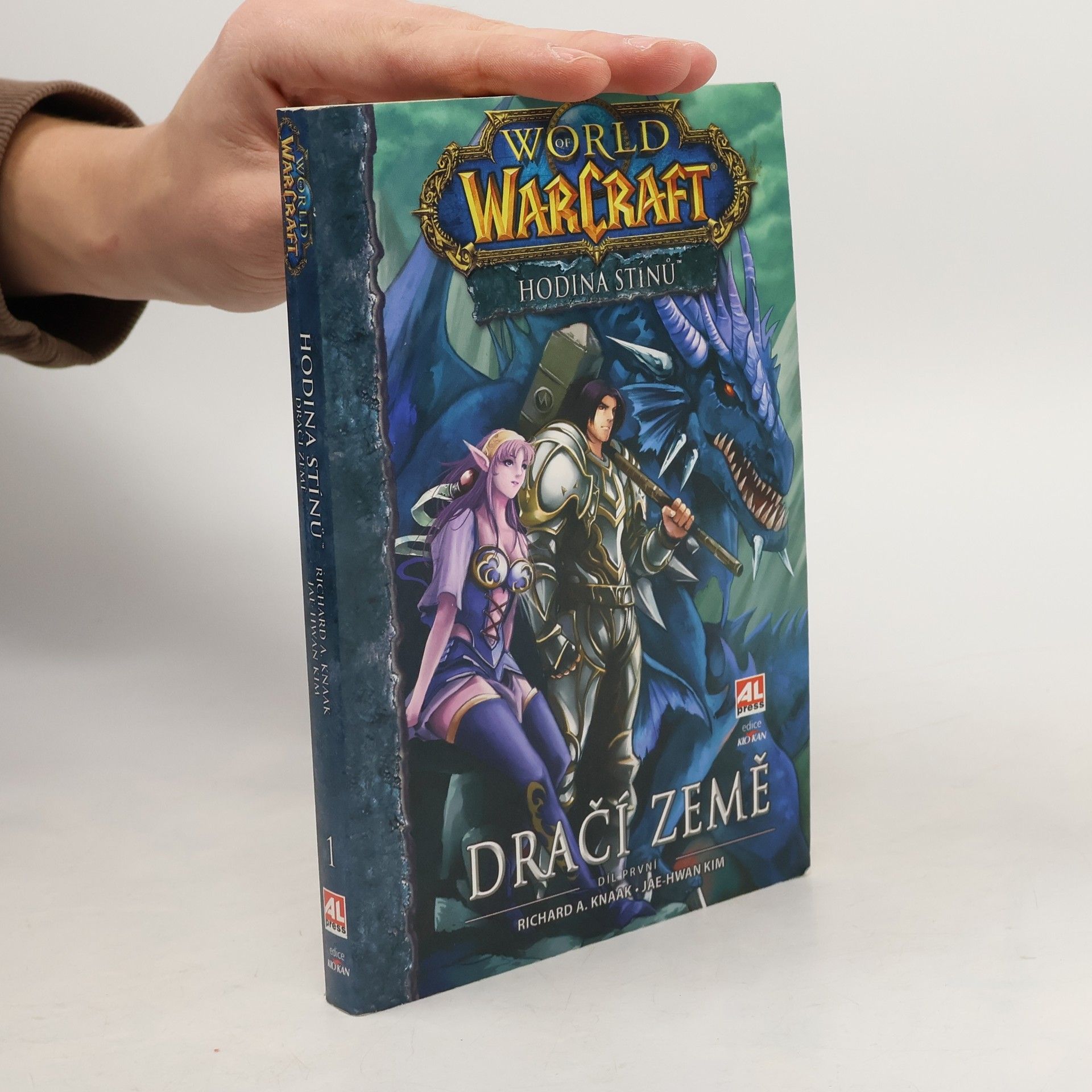 Richard A. Knaak World of WarCraft: Hodina stínů. Díl první: Dračí země