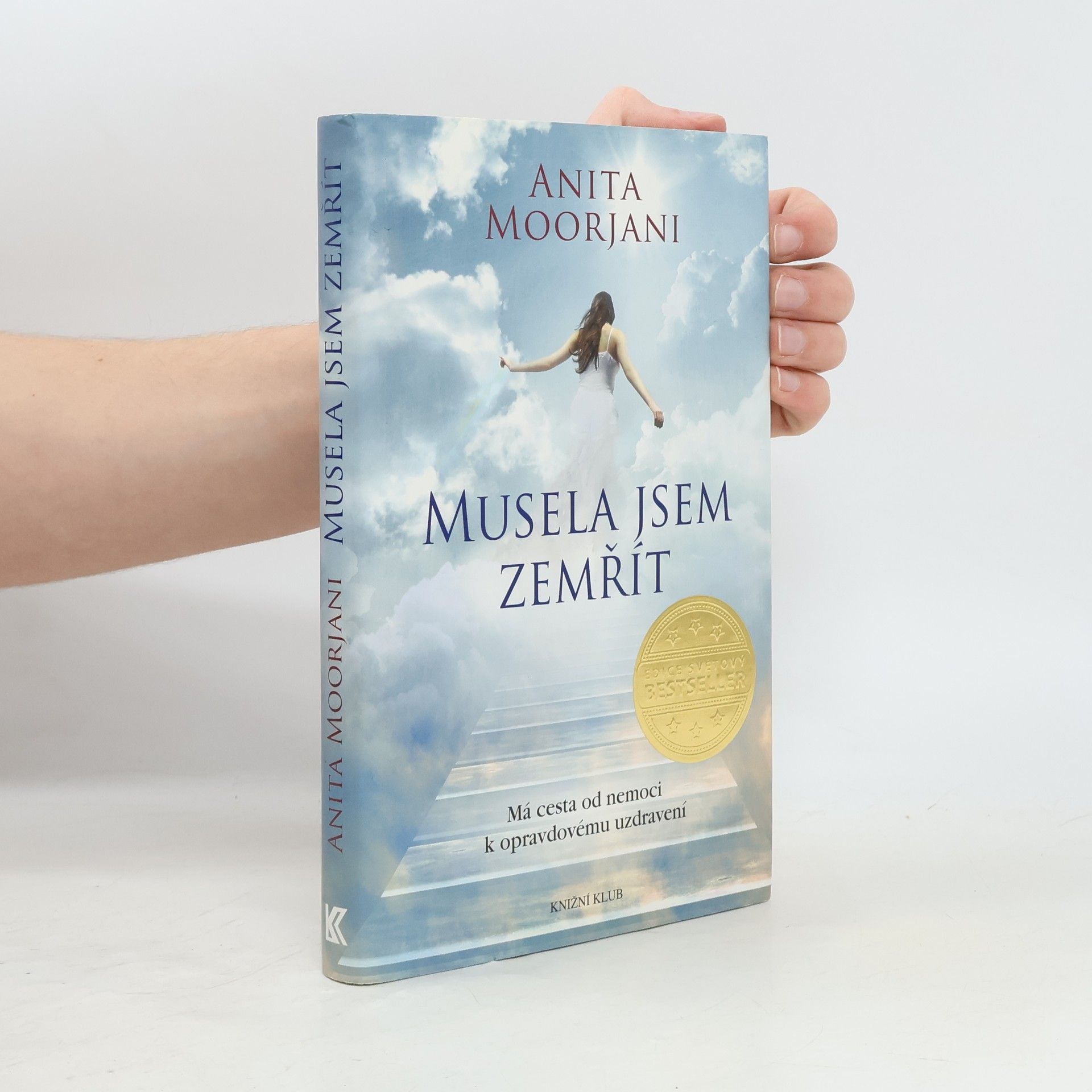 Anita Moorjani Musela jsem zemřít