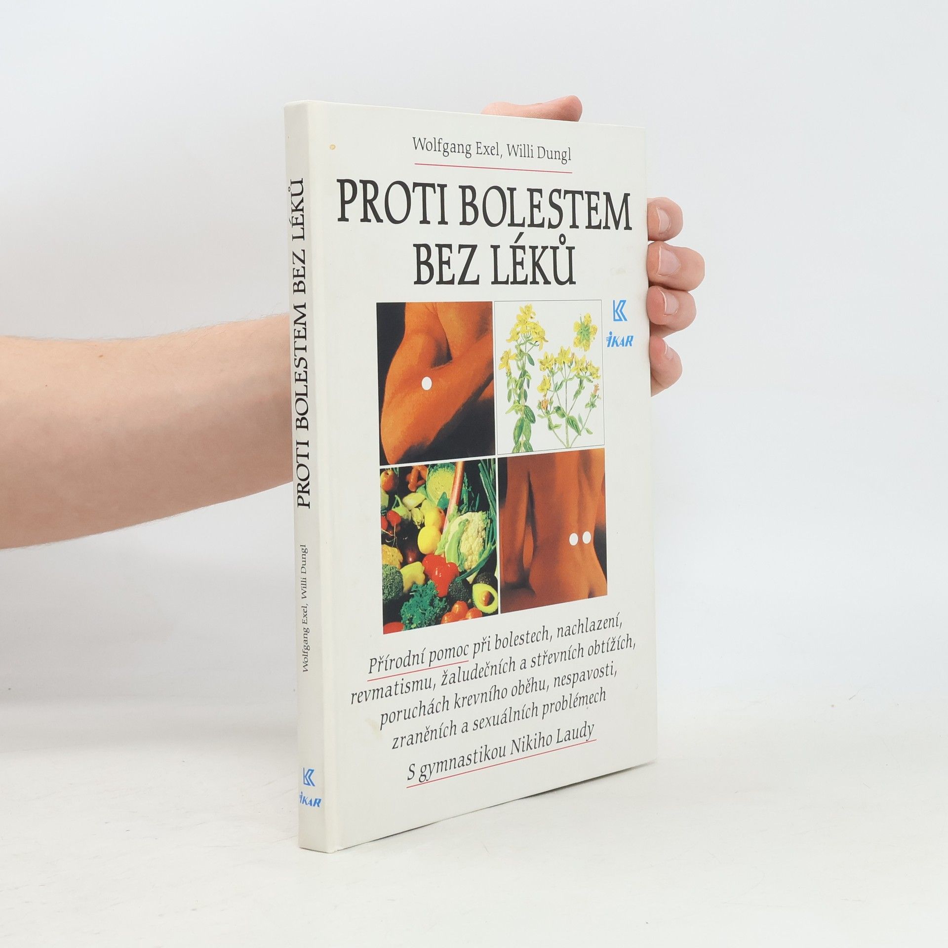 Willi Dungl Proti bolestem bez léků