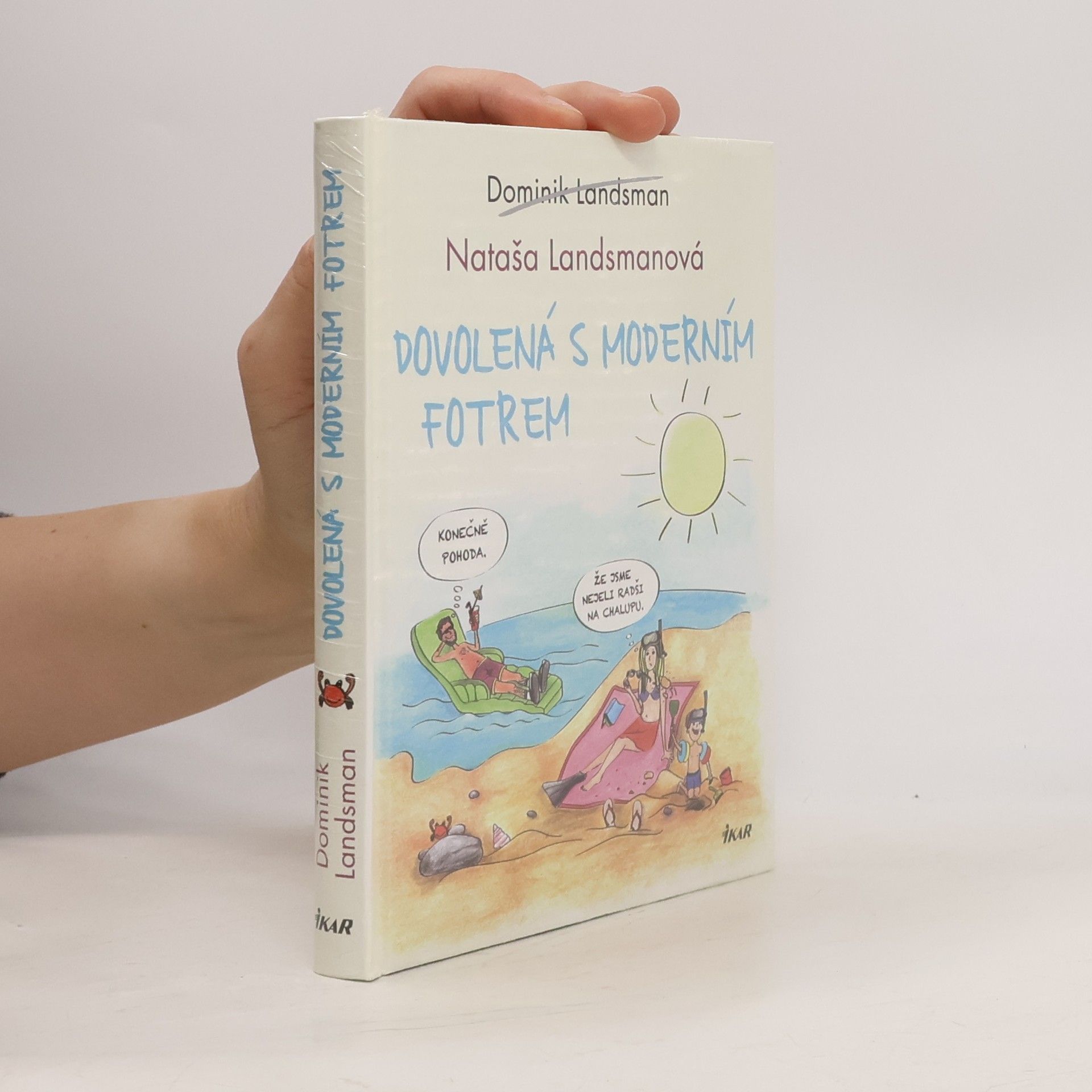 Dominik Landsman Dovolená s moderním fotrem