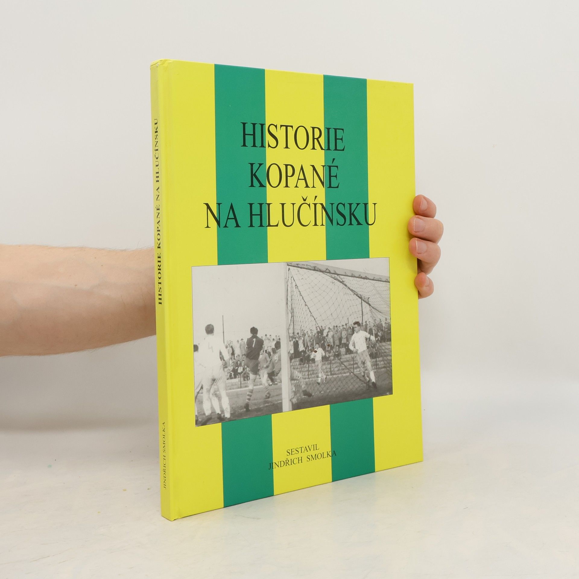 Jindřich Smolka Historie kopané na Hlučínsku