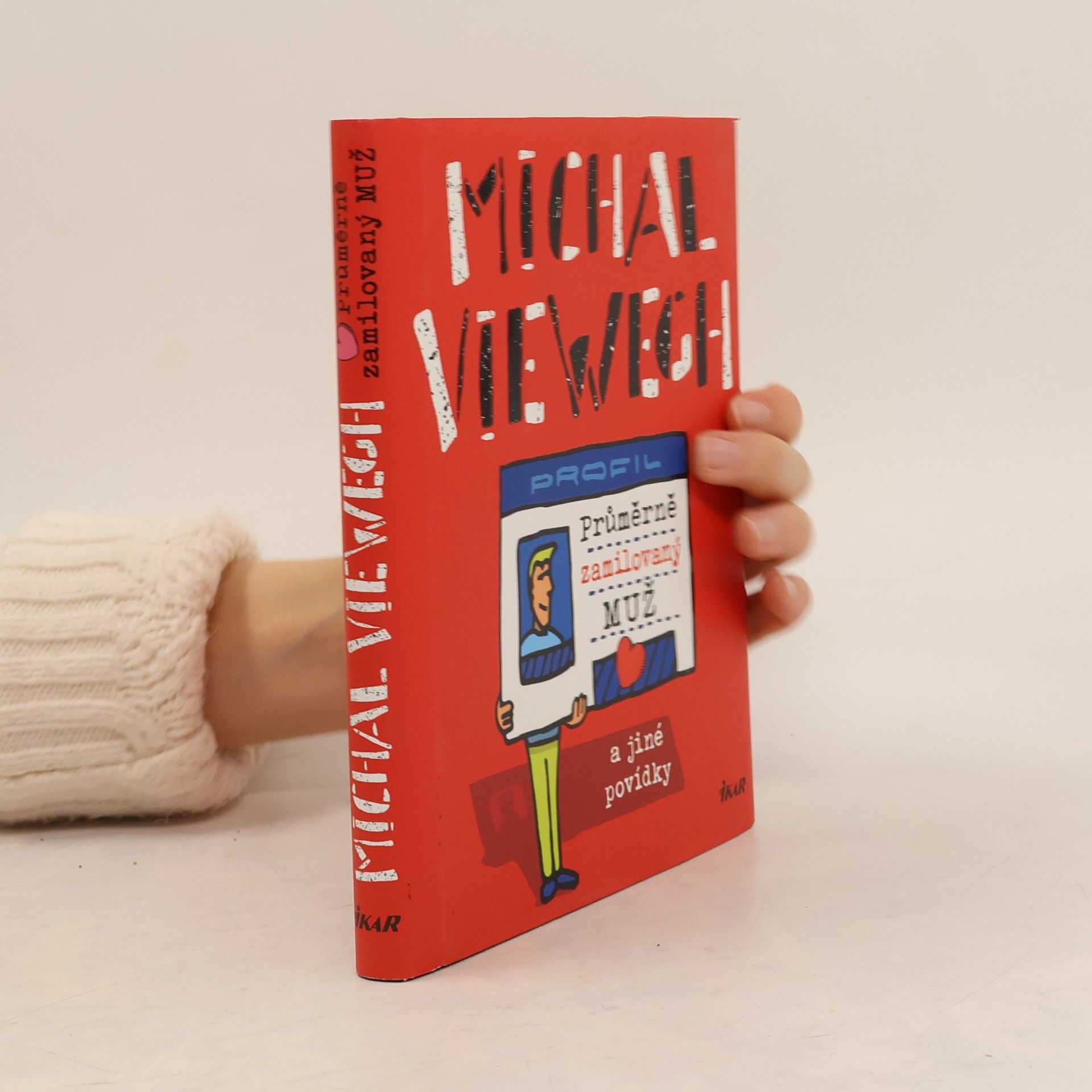 Michal Viewegh Průměrně zamilovaný muž a jiné povídky