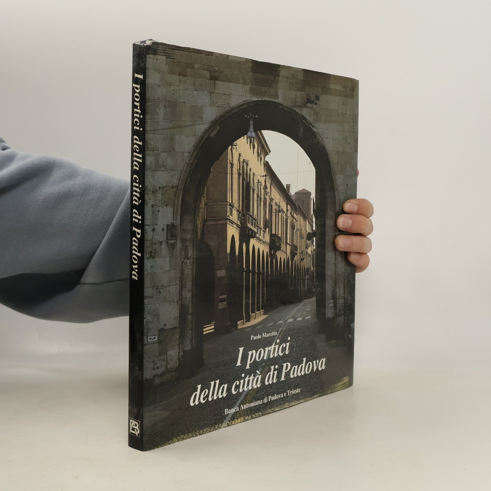 Paolo Maretto I portici della città di Padova