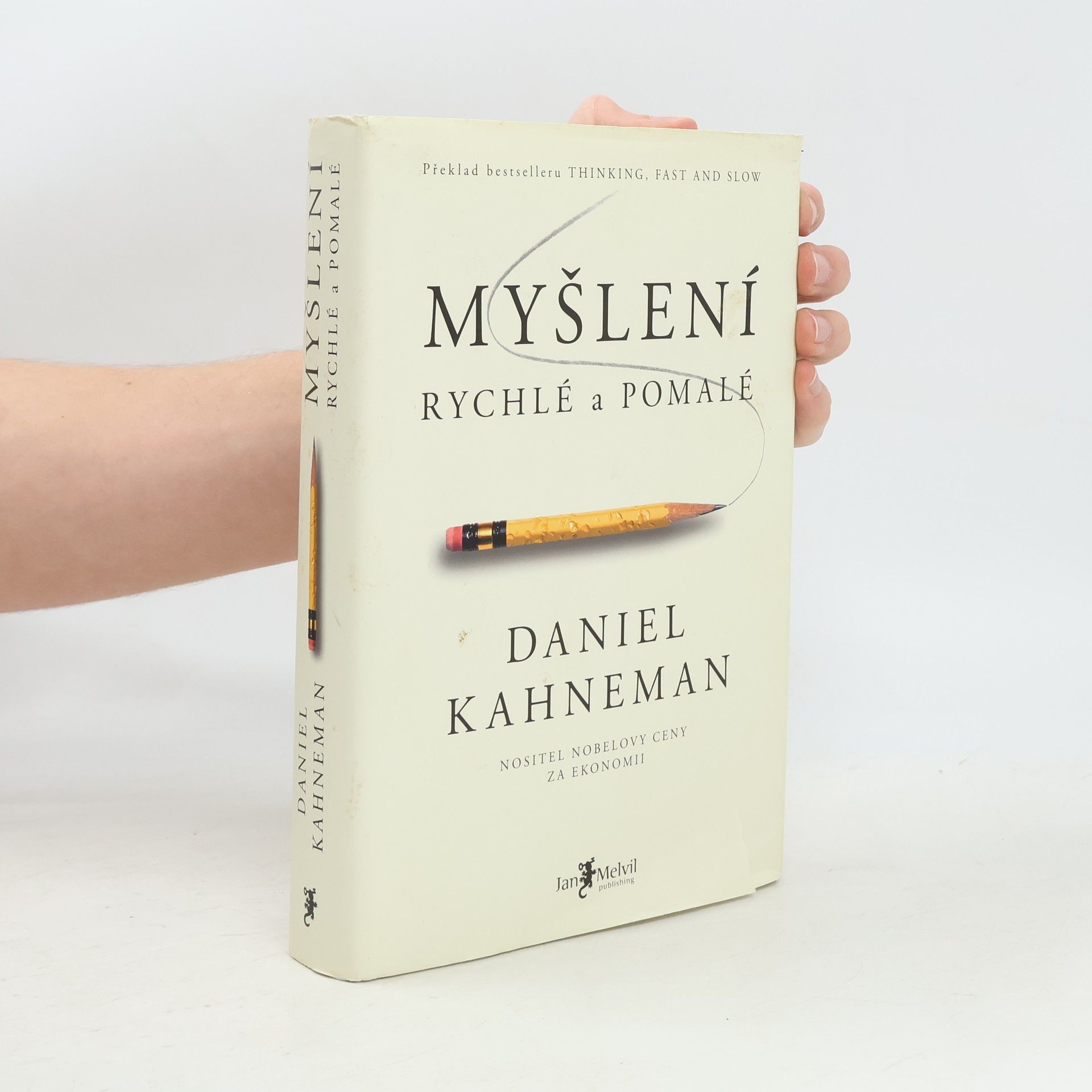 Daniel Kahneman Myšlení: Rychlé a pomalé
