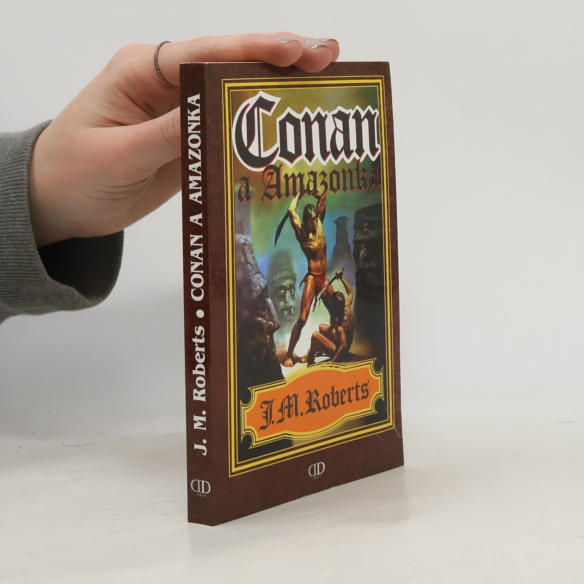 John Maddox Roberts Conan a Amazonka