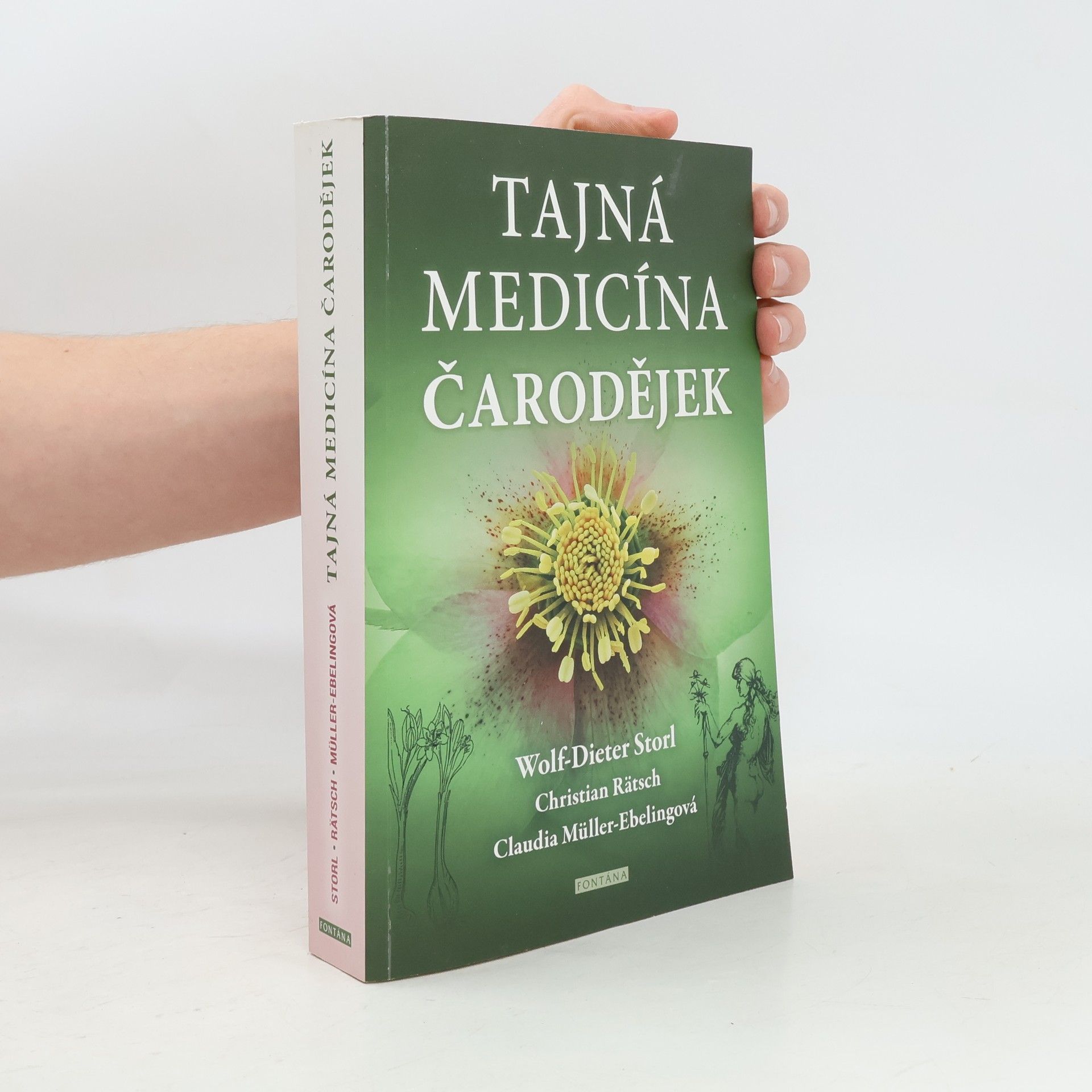 Wolf Dieter Storl Tajná medicína čarodějek