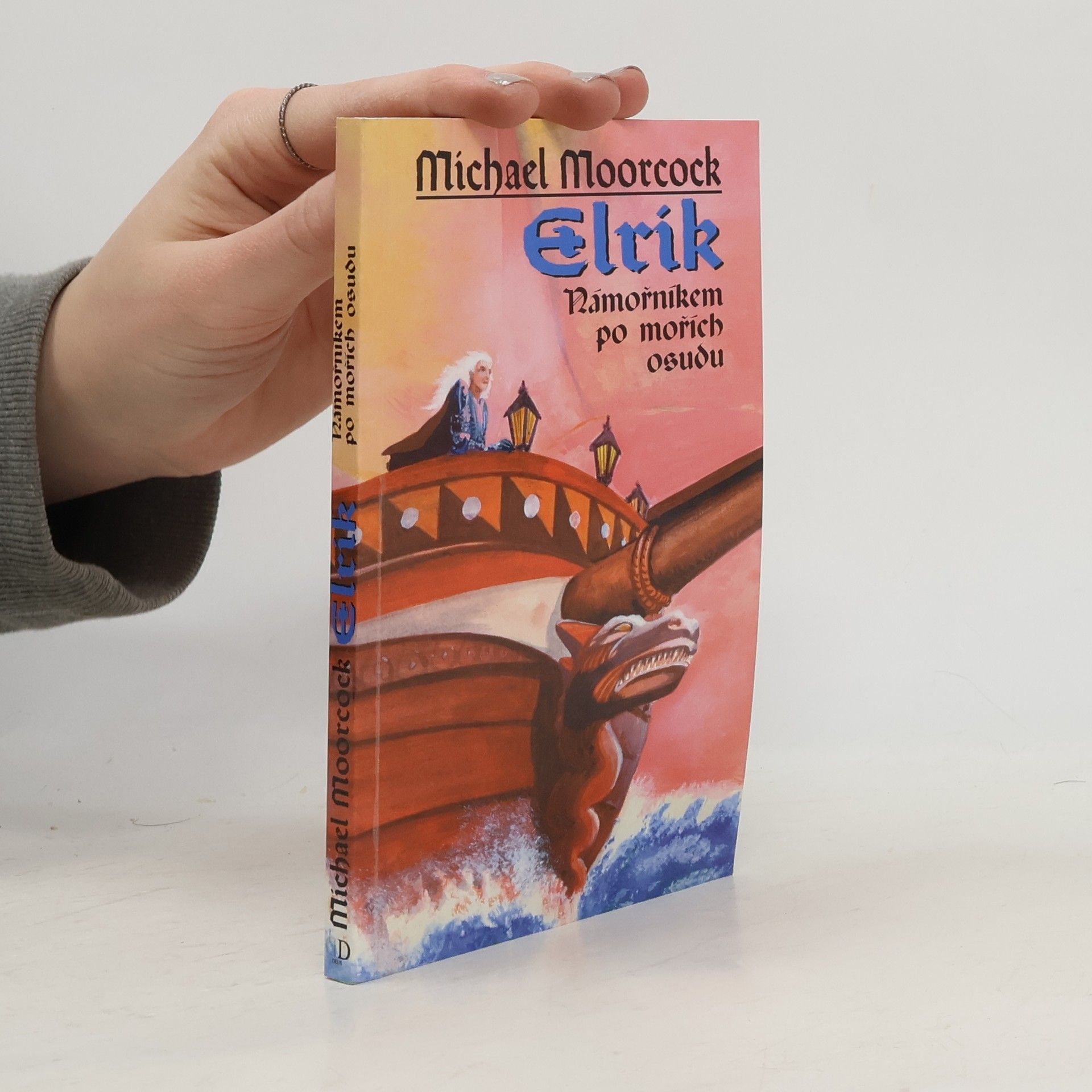 Michael Moorcock Elrik námořníkem po mořích osudu