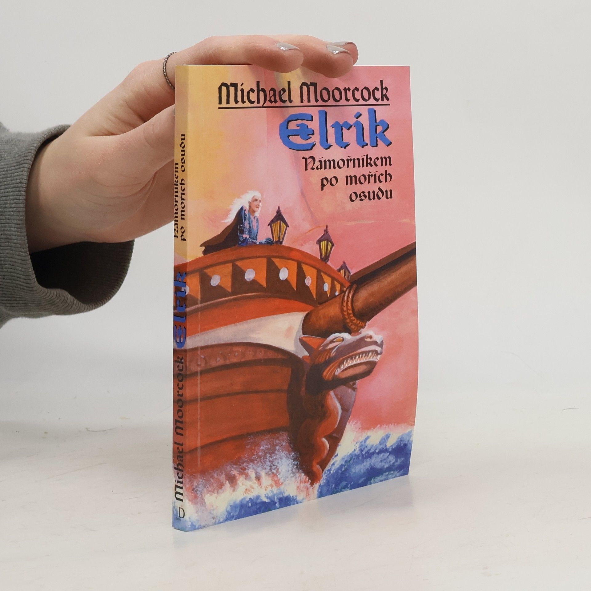 Michael Moorcock Elrik námořníkem po mořích osudu