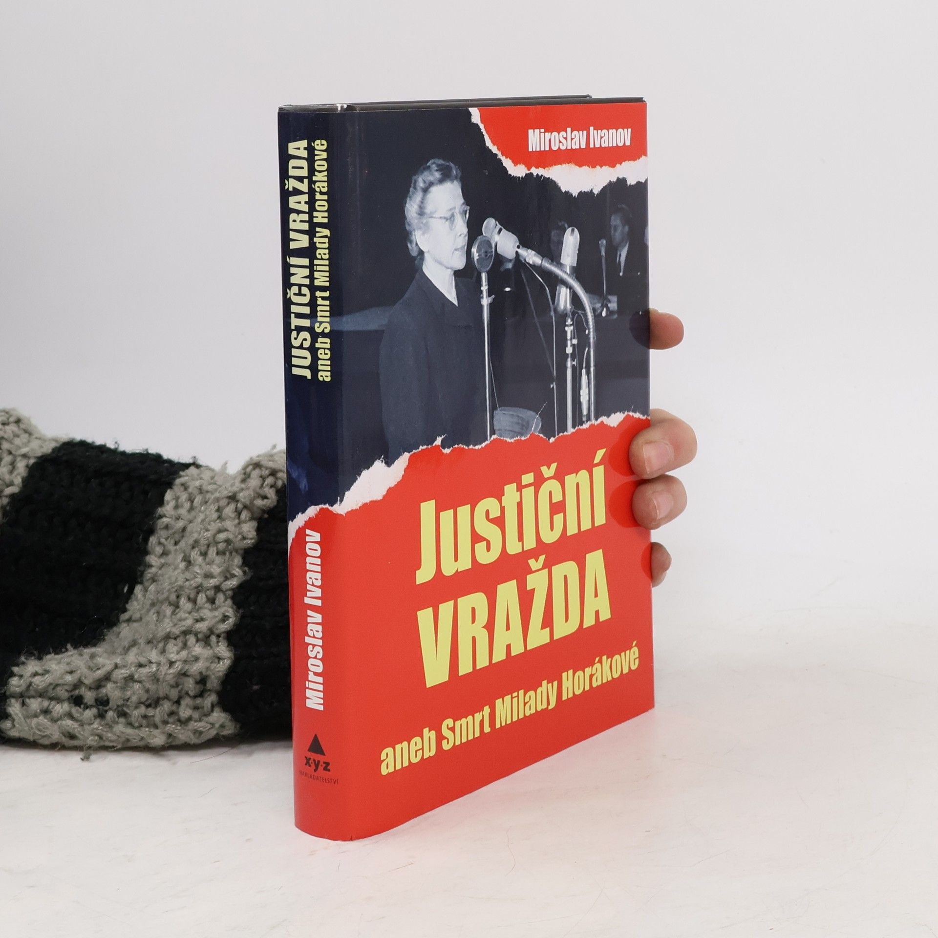 Miroslav Ivanov Justiční vražda, aneb, Smrt Milady Horákové