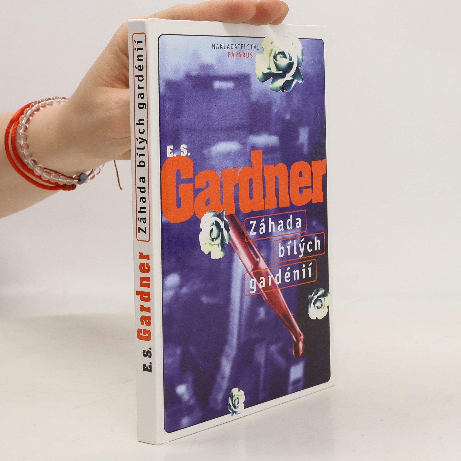 Erle Stanley Gardner Záhada bílých gardénií