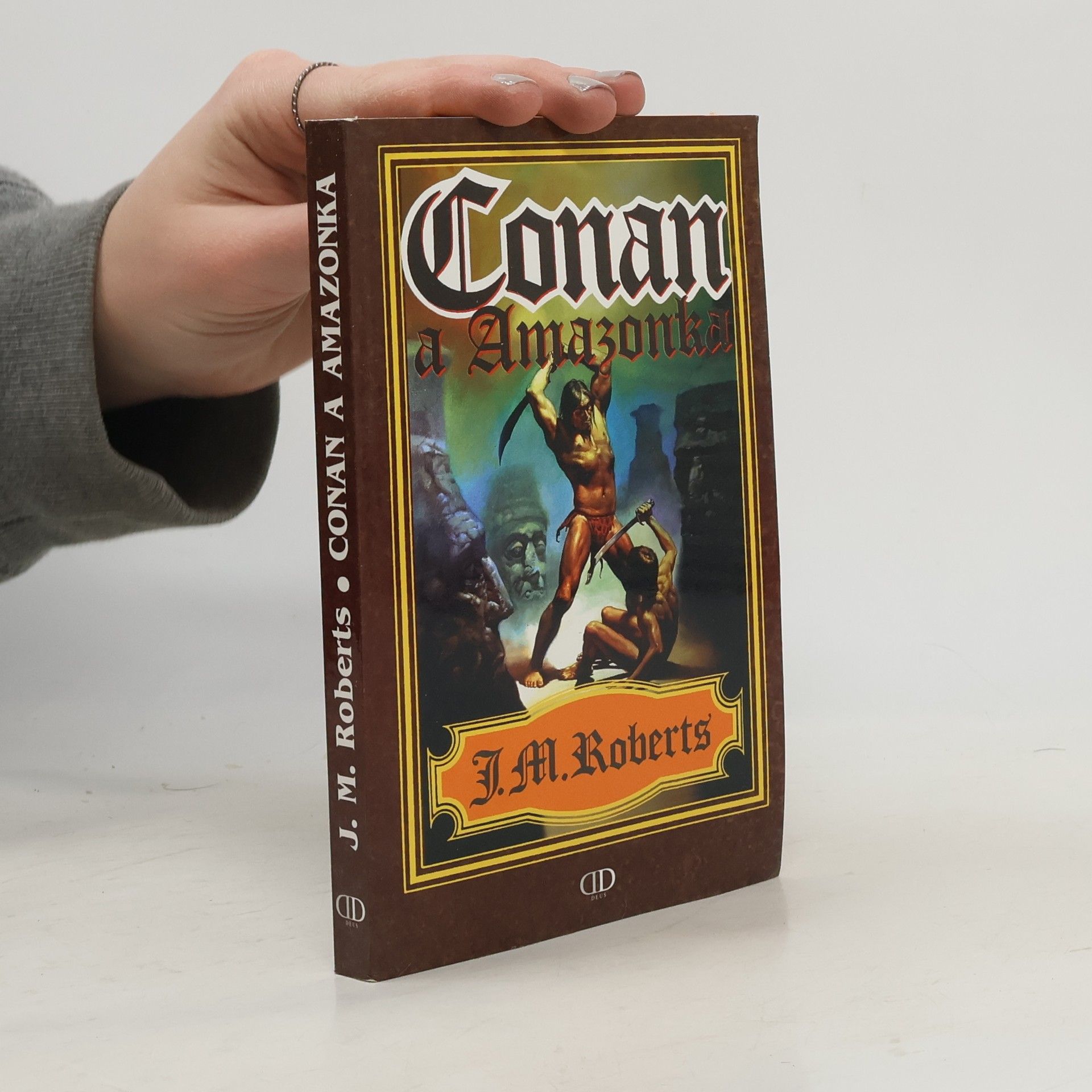 John Maddox Roberts Conan a Amazonka