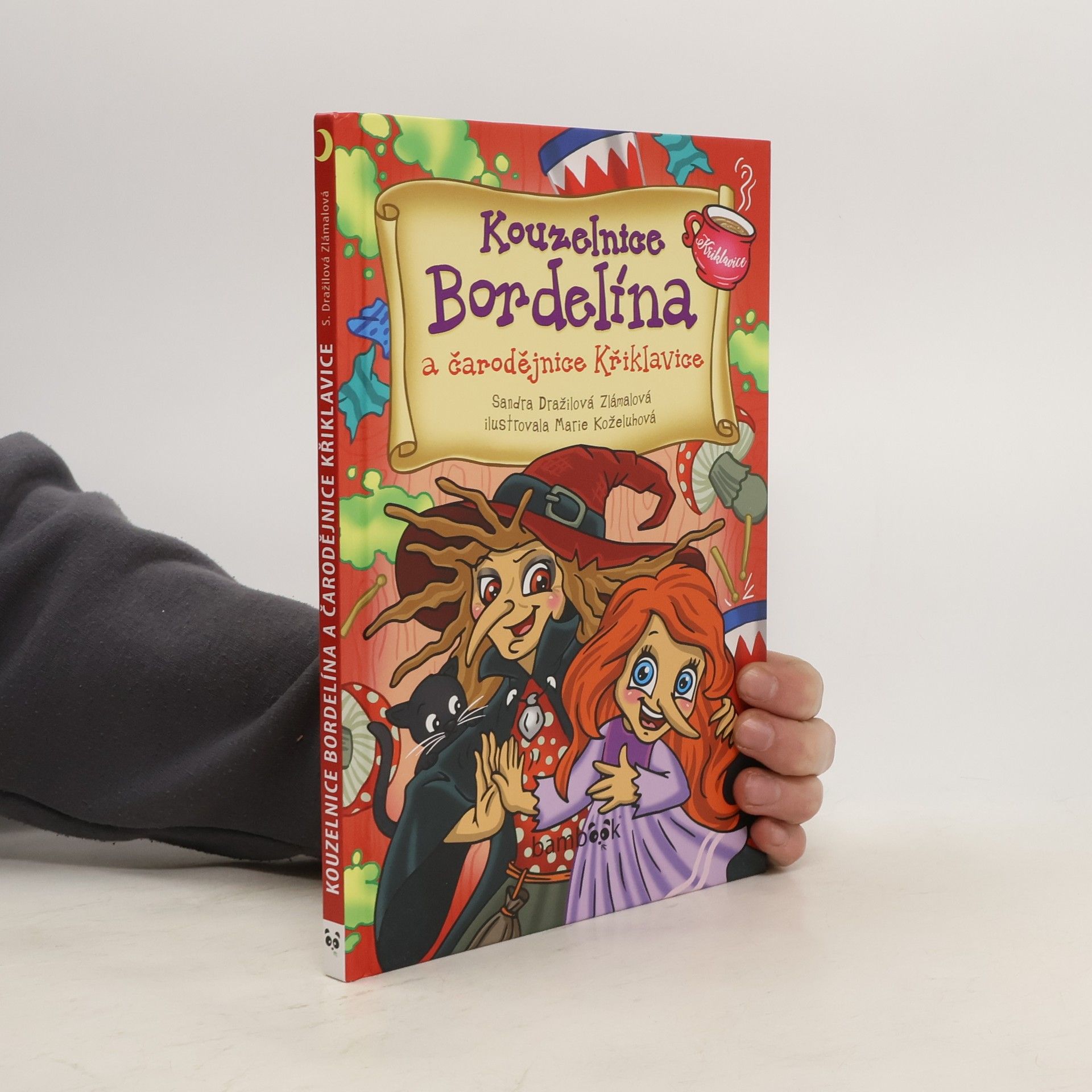 Sandra Dražilová Zlámalová Kouzelnice Bordelína a čarodějnice Křiklavice