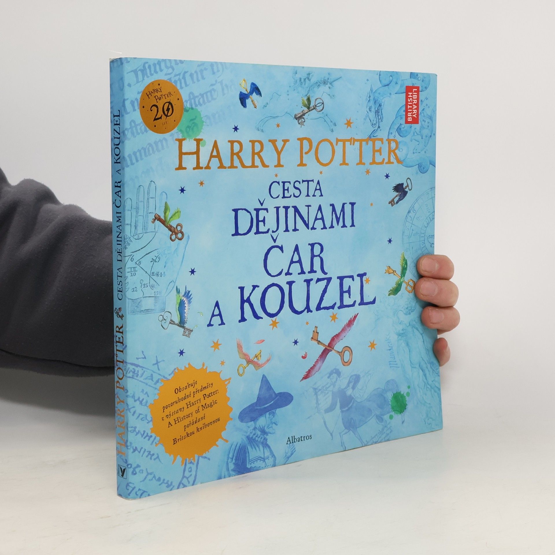 Kateřina Stupková Harry Potter. Cesta dějinami čar a kouzel