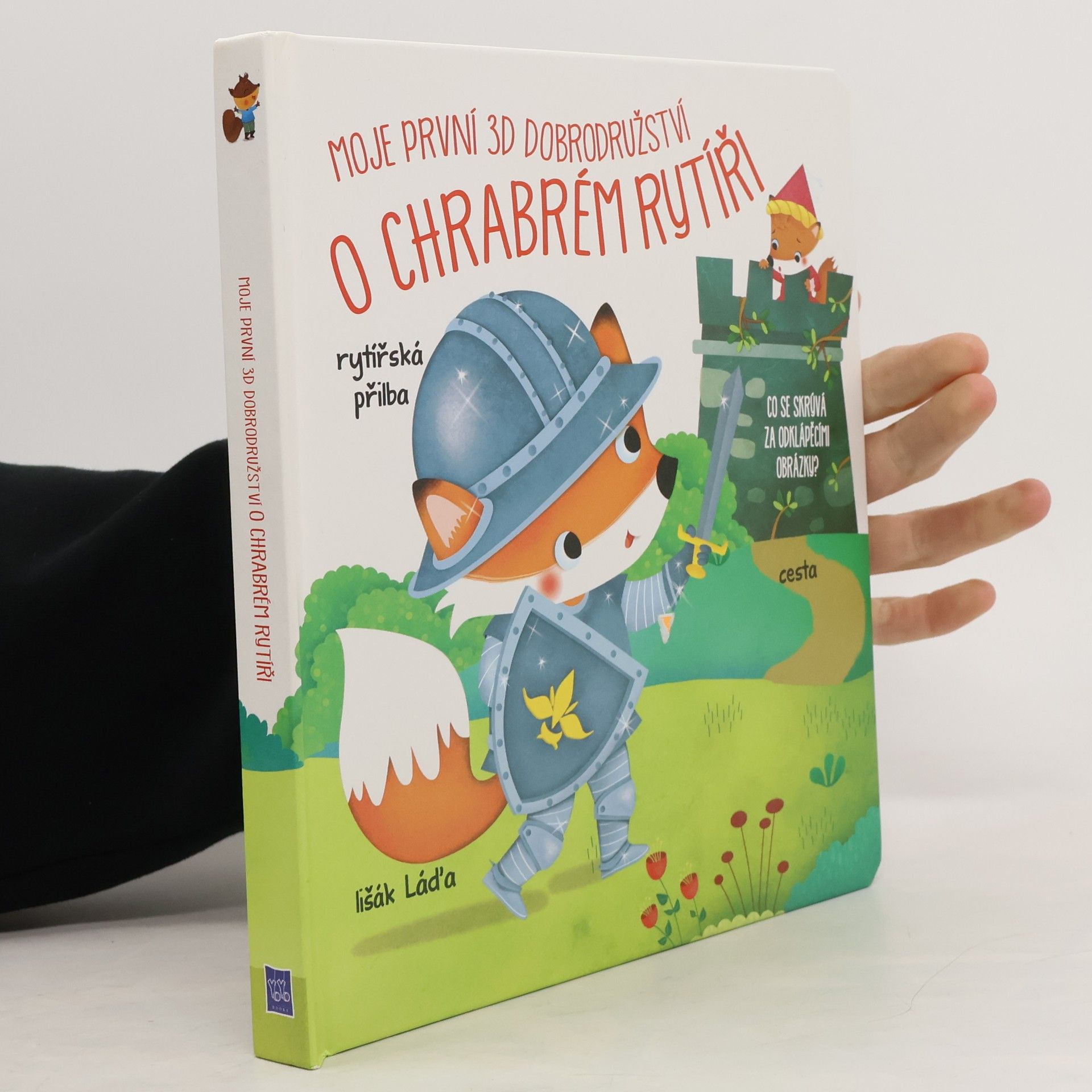 Kolektiv autorů Moje první 3D dobrodružství O chrabrém rytíři