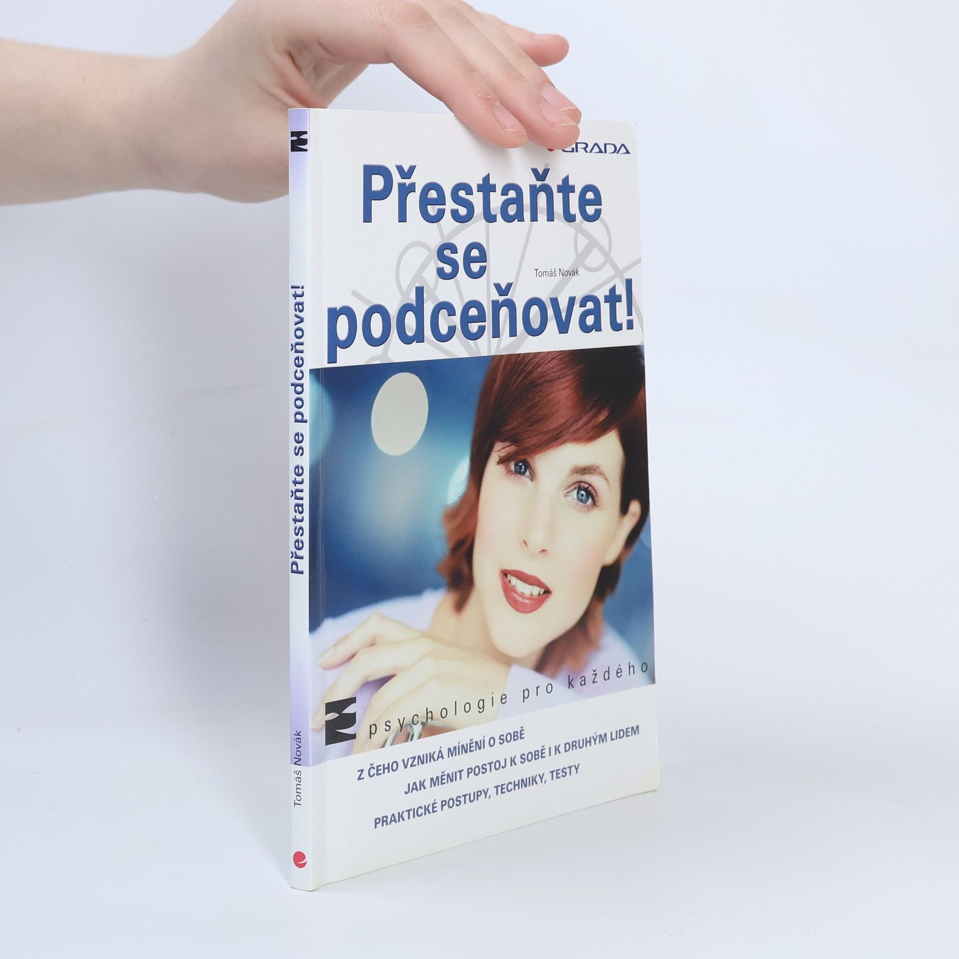 Tomáš Novák Přestaňte se podceňovat