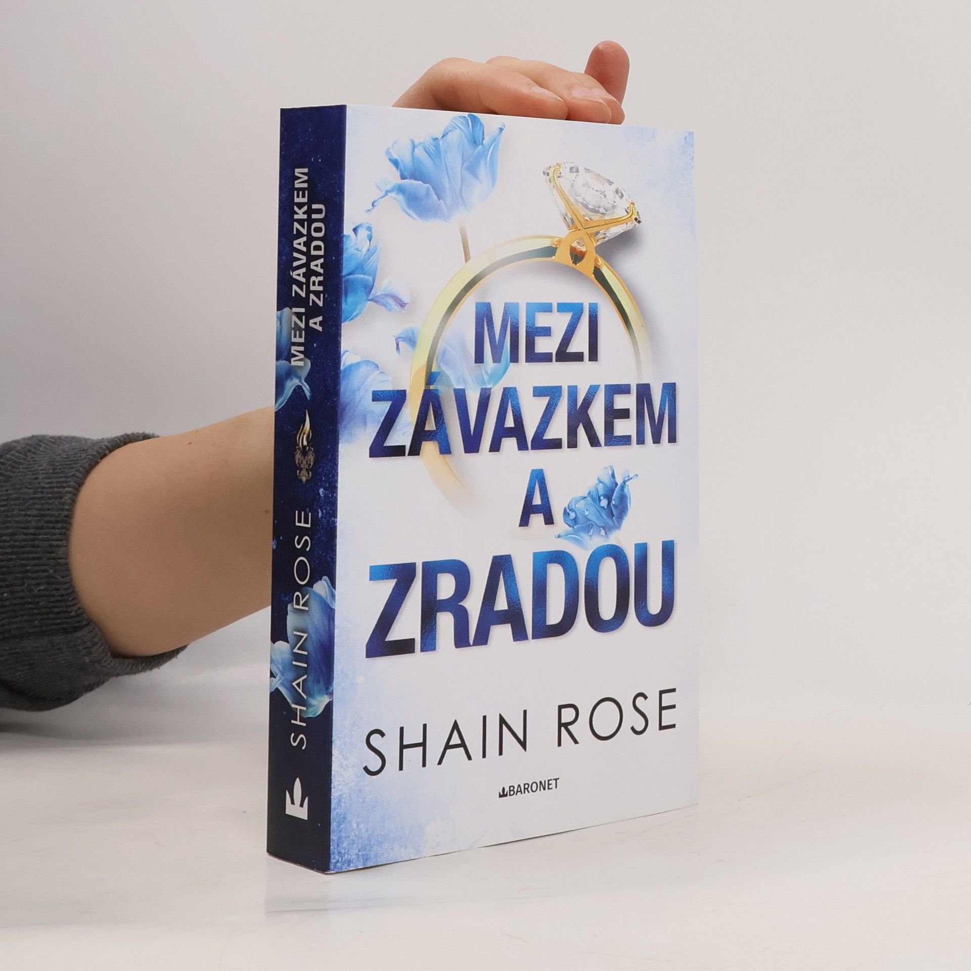 Shain Rose Mezi závazkem a zradou