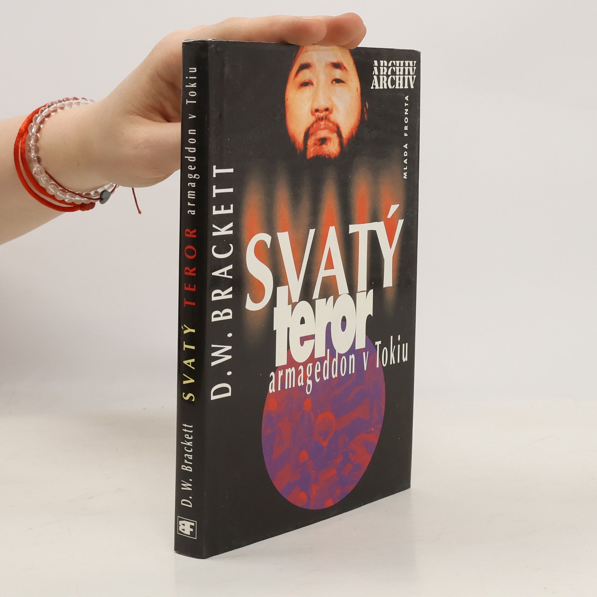 D. W. Brackett Svatý teror. Armageddon v Tokiu.