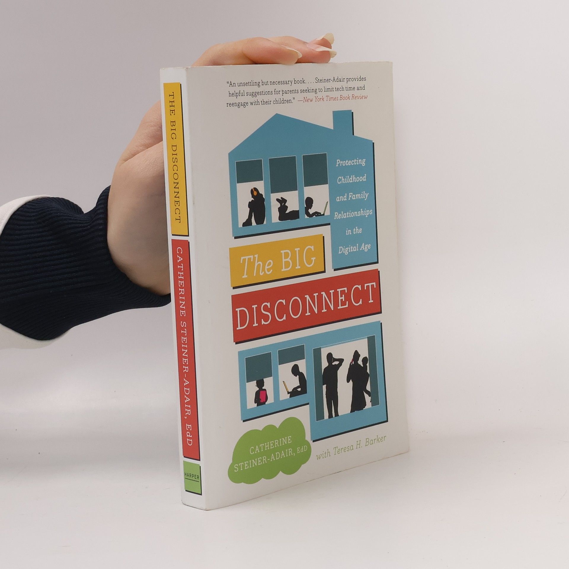 Catherine Steiner-Adair The Big Disconnect