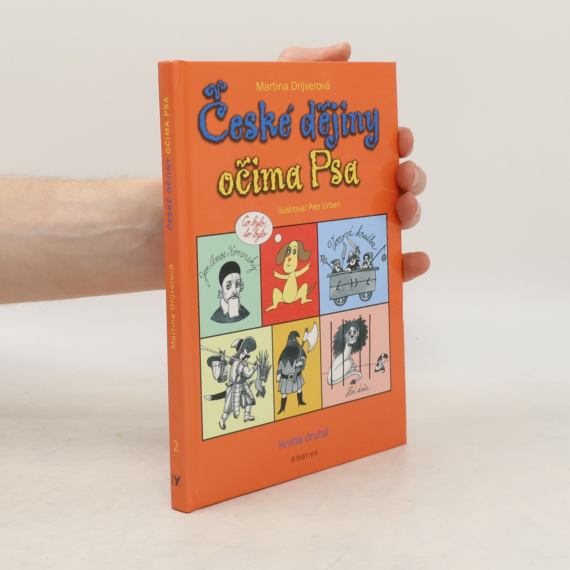 Drijverová Martina České dějiny očima Psa (2. díl)