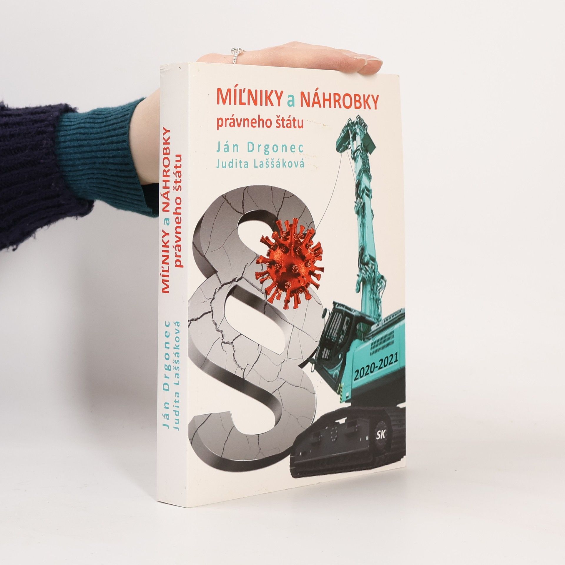 Ján Drgonec Míľniky a náhrobky právneho štátu