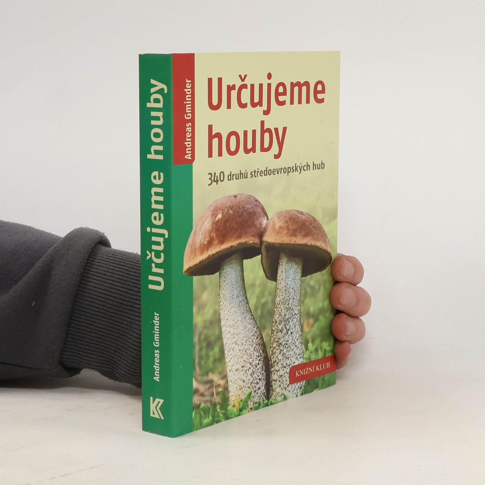 Andreas Gminder Určujeme houby - 340 druhů středoevropských hub