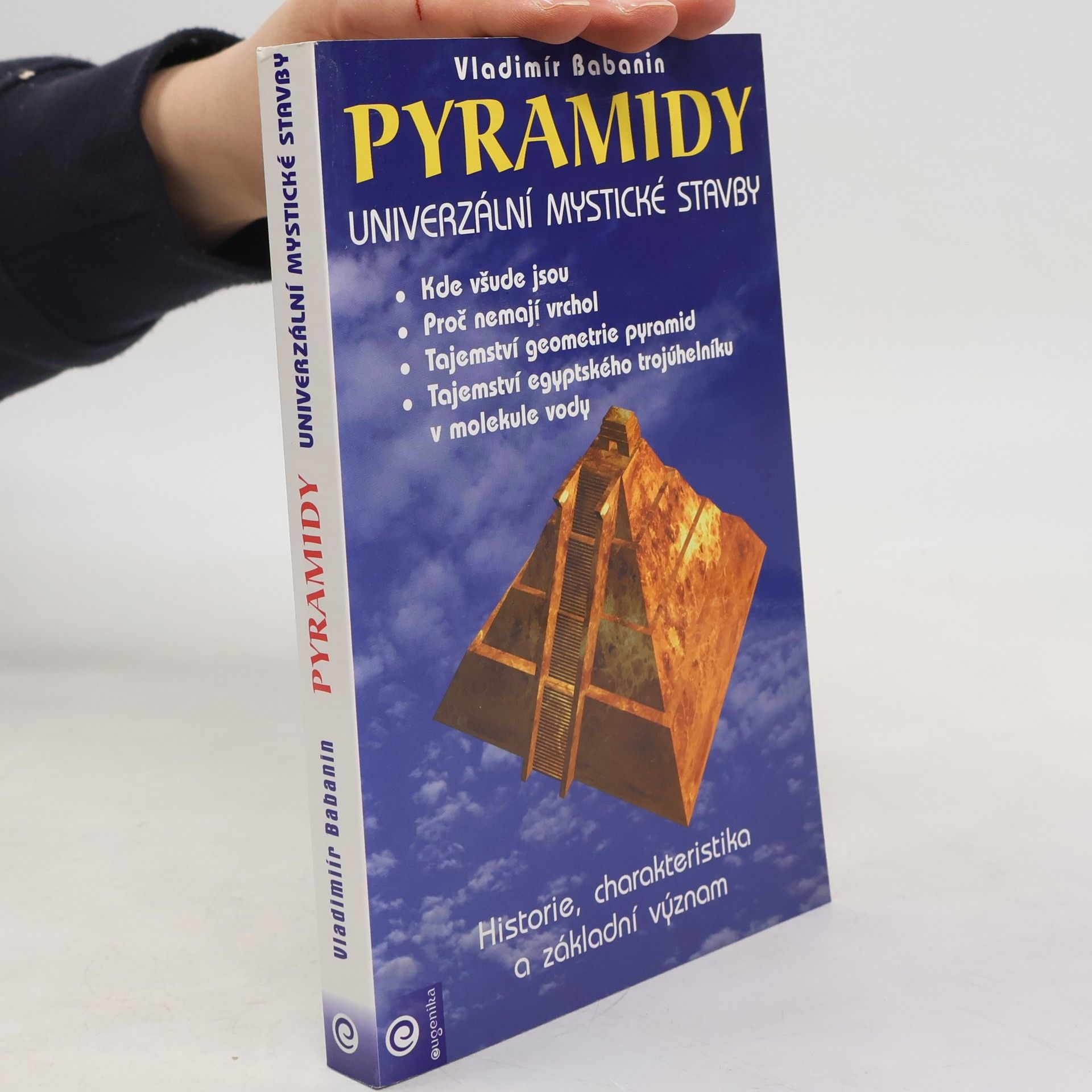 Vladimir Petrovič Babanin Pyramidy - univerzální mystické stavby