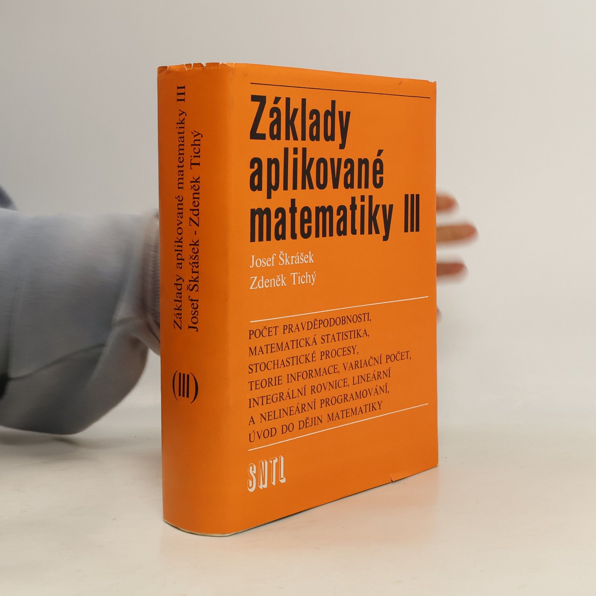 Josef Škrášek Základy aplikované matematiky III