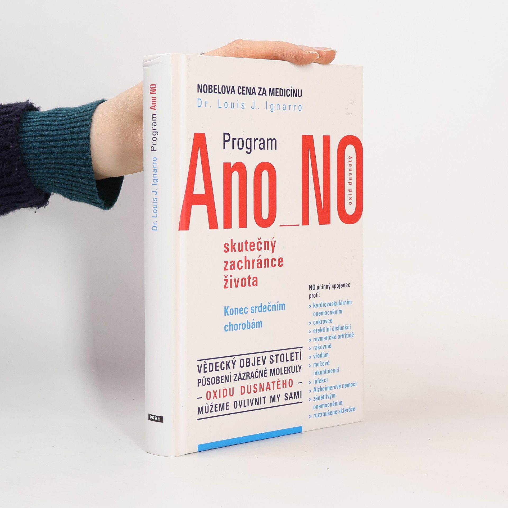 Louis J. Ignarro Program Ano NO - oxid dusnatý - skutečný zachránce života : konec srdečním chorobám