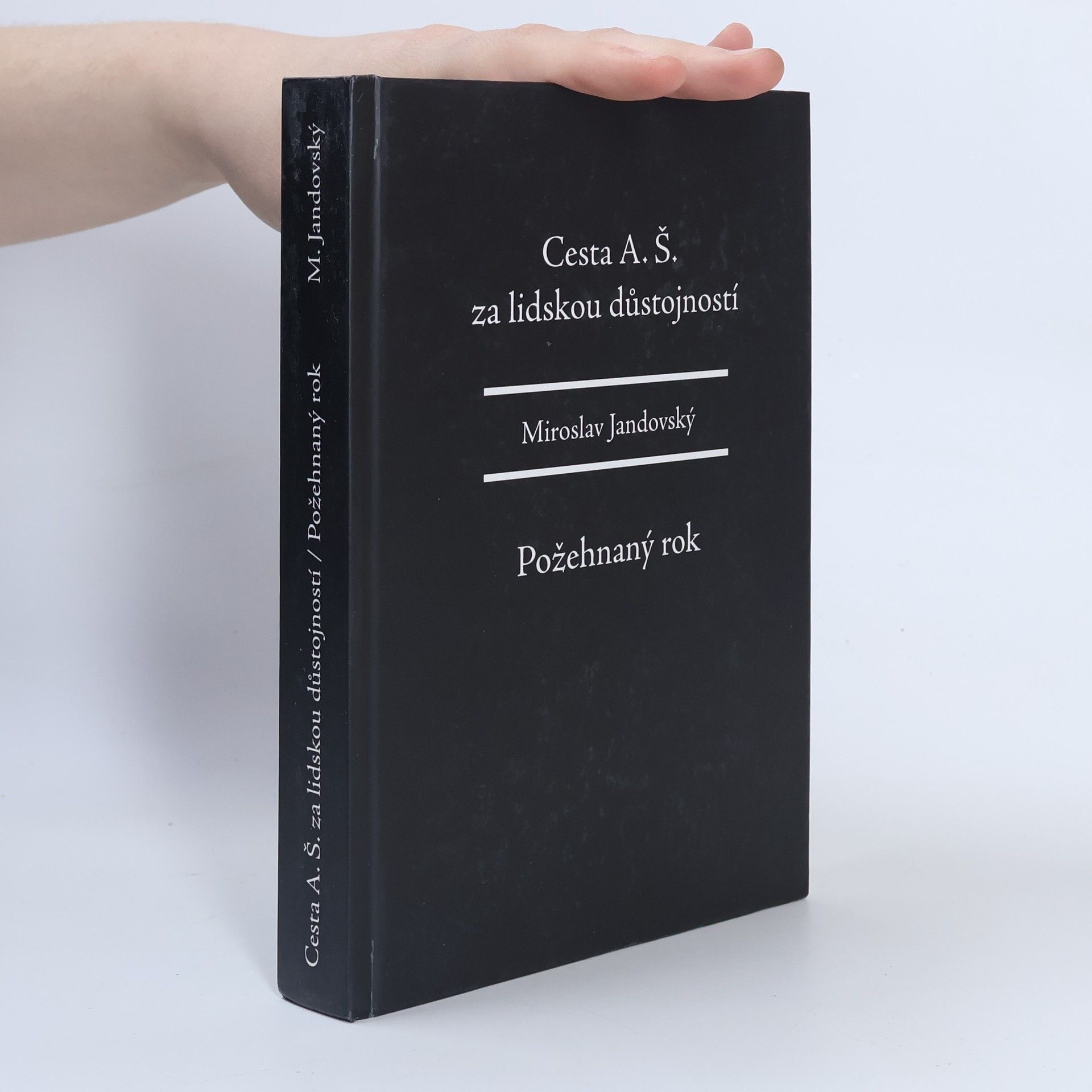 Miroslav Jandovský Cesta A.Š. za lidskou důstojností