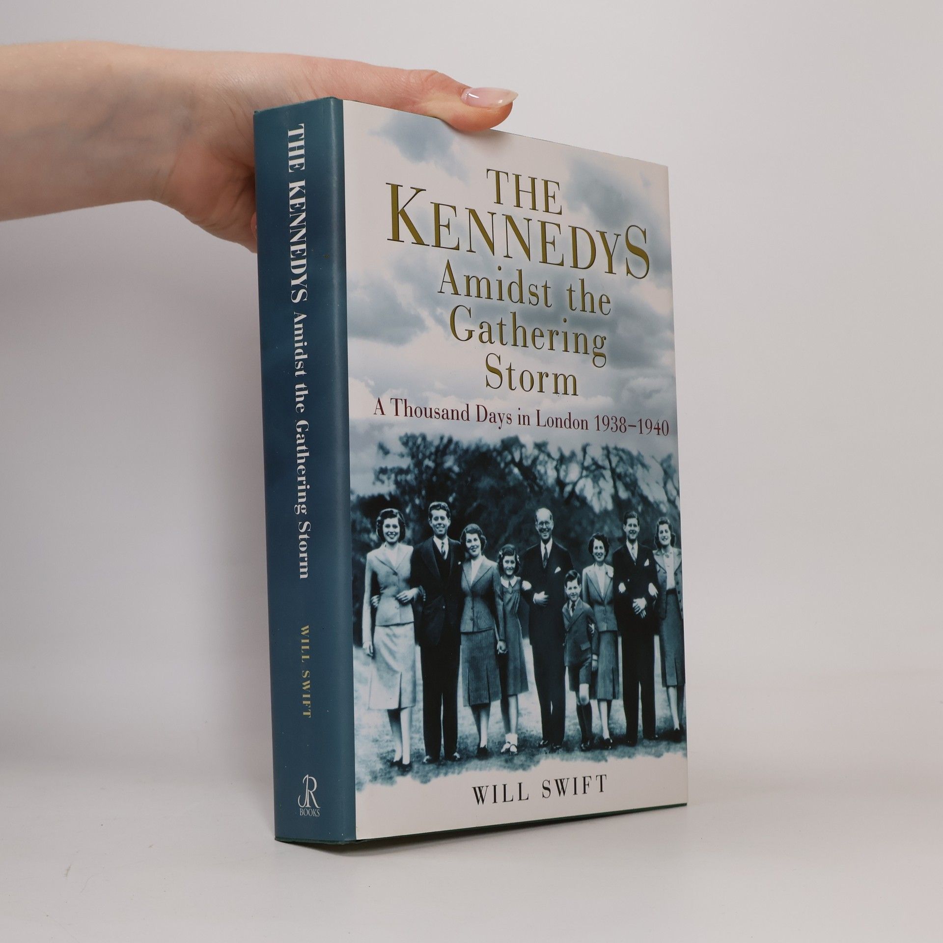 William T. Swift The Kennedys Amidst the Gathering Storm