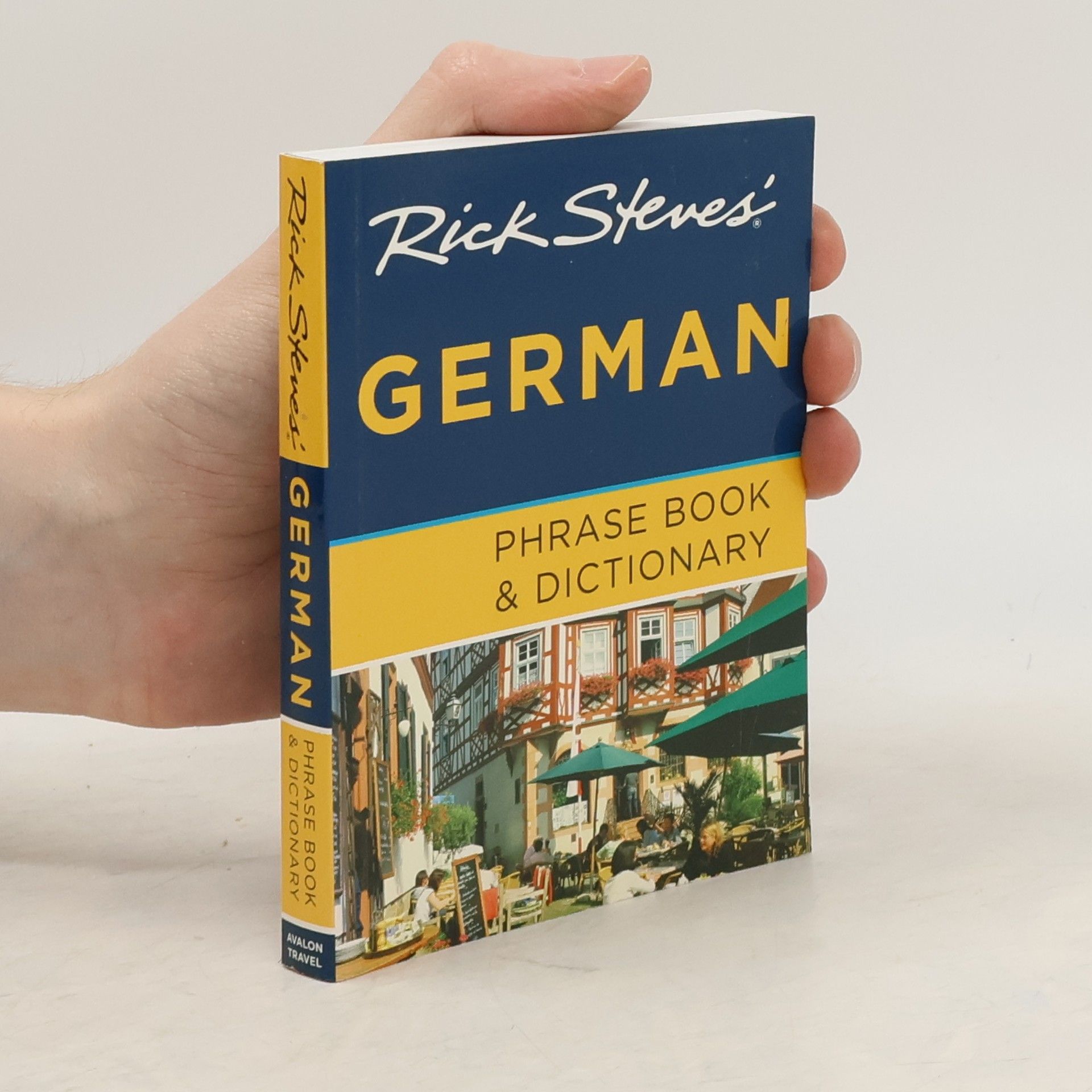 Rick Steve Rick Steves' German Phrase Book & Dictionary