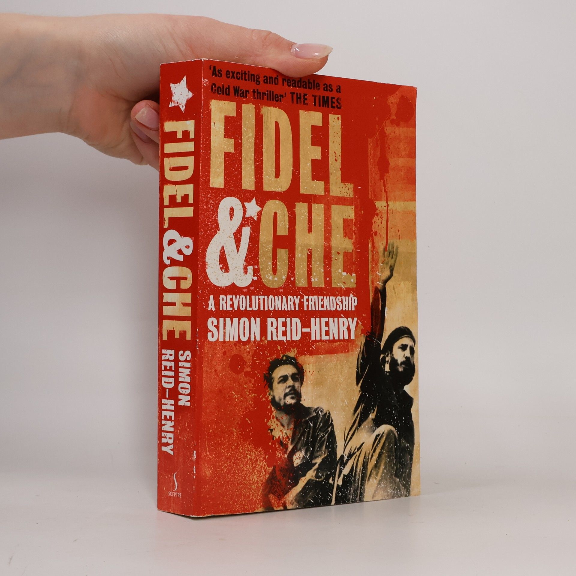 Simon Reid-Henry Fidel and Che a Revolutionary