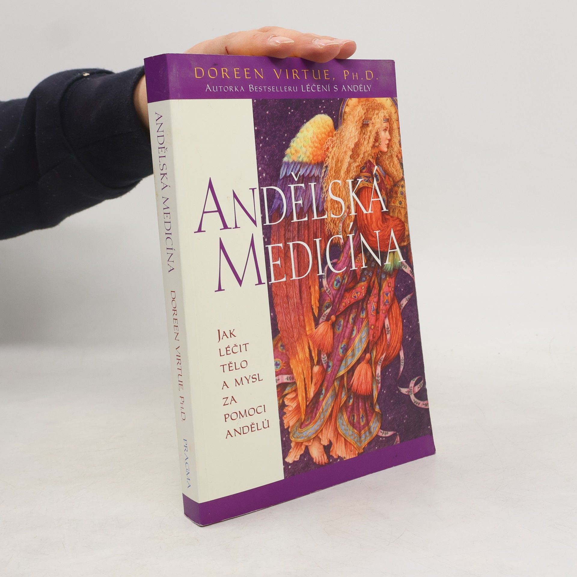 Doreen Virtue Andělská medicína: Jak léčit tělo a mysl za pomoci andělů