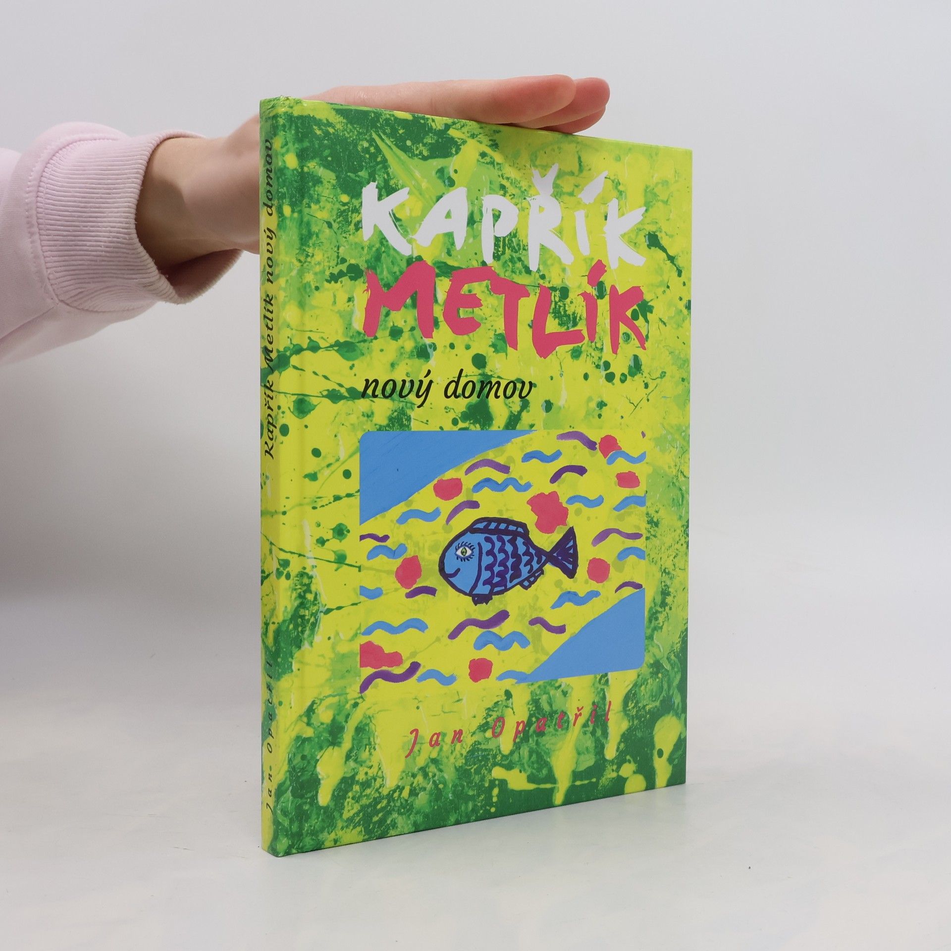 Jan Opatřil Kapřík Metlík. Nový domov