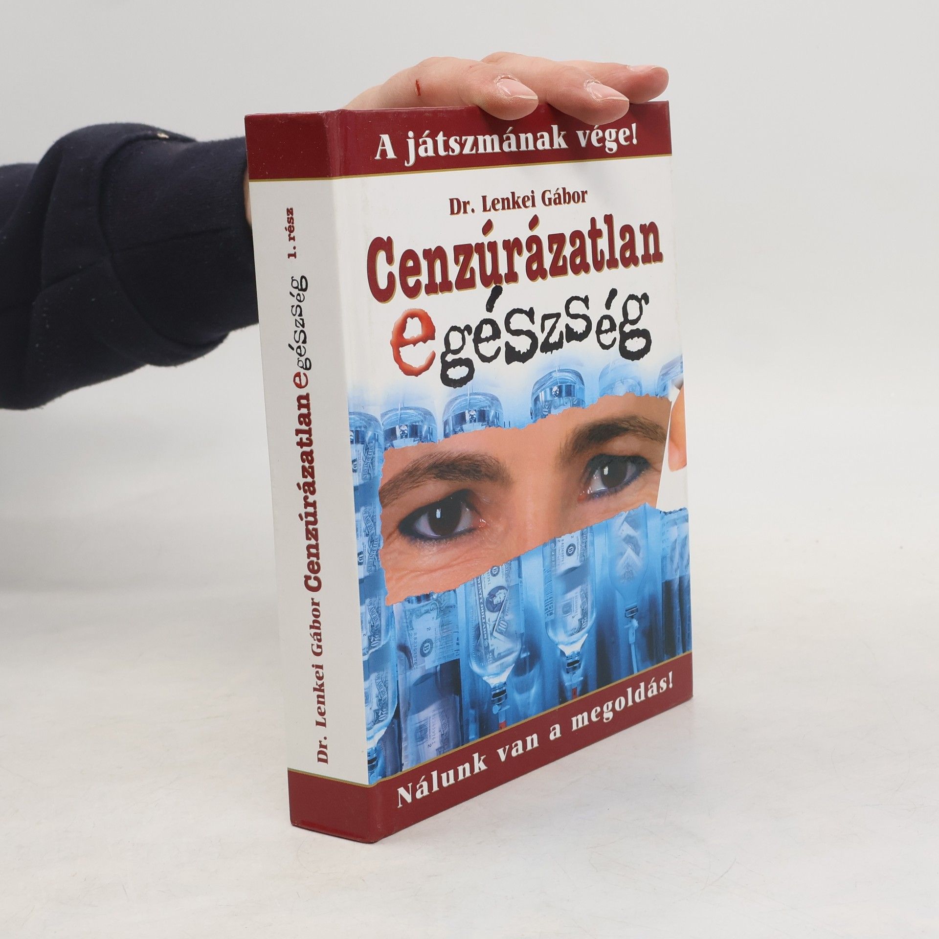 Dr. Lenkei Gábor Cenzúrázatlan egészség