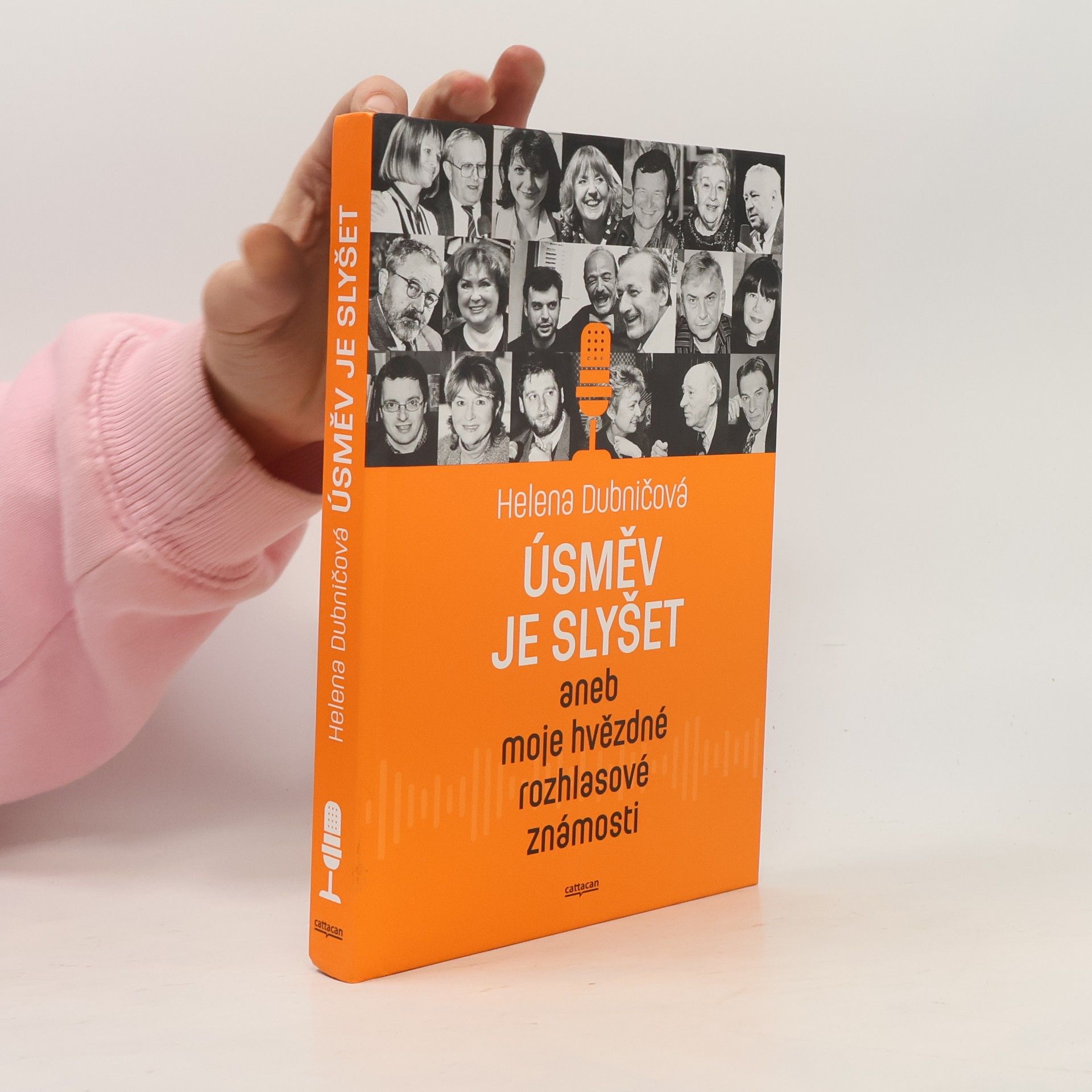 Helena Dubničová Úsměv je slyšet, aneb, Moje hvězdné rozhlasové známosti